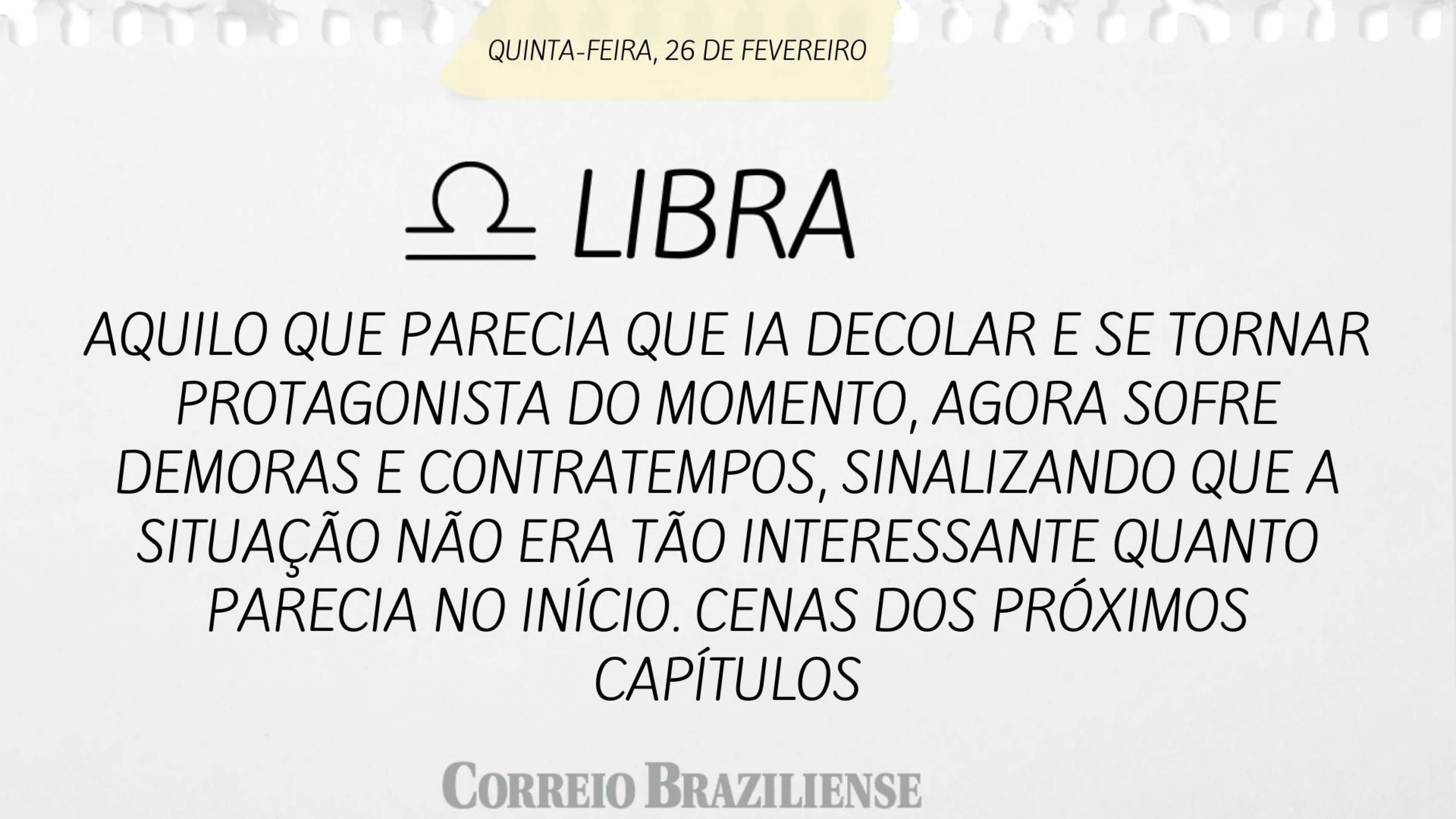 Hor&oacute;scopo desta quinta-feira (26) - Libra