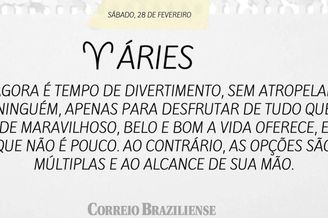 Horóscopo deste sábado (28/2)
