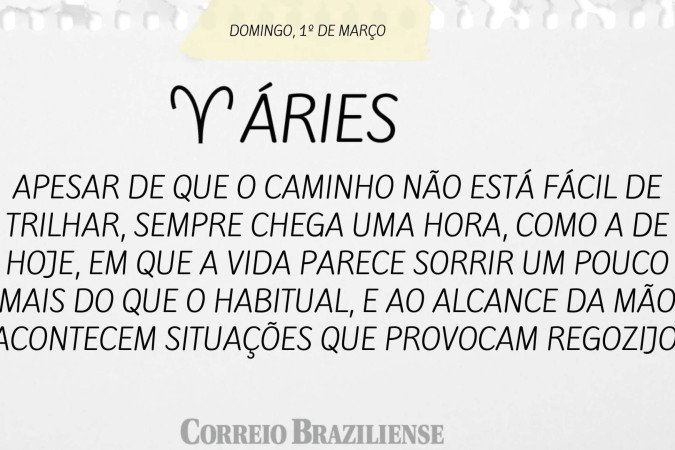 Horóscopo deste domingo (1º/3)
