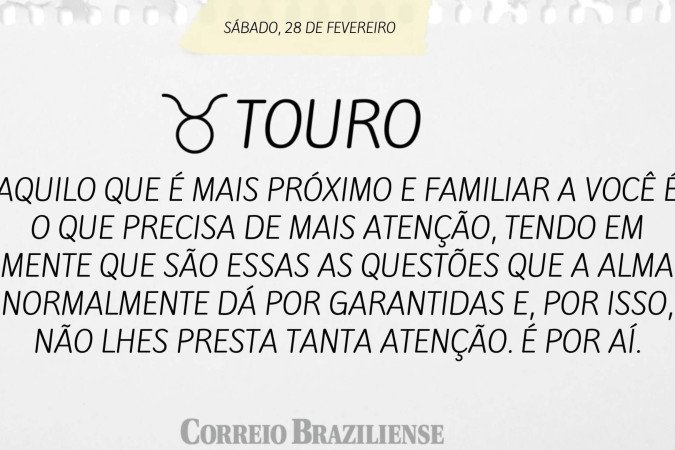 Horóscopo deste sábado (28/2)
