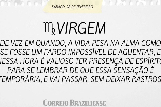 Horóscopo deste sábado (28/2)

