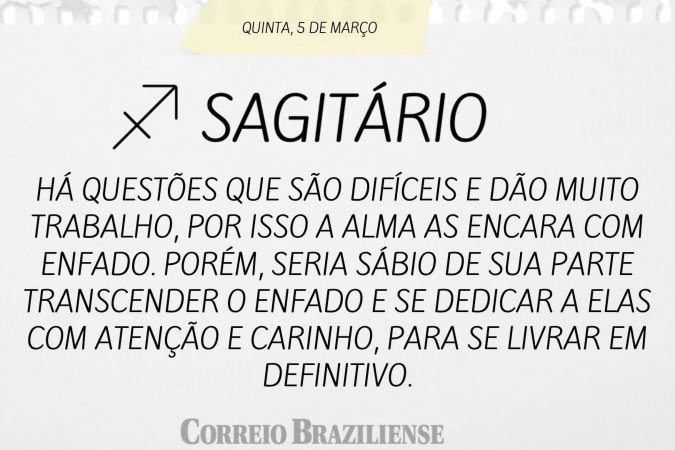 Horóscopo desta quinta (5/3)
