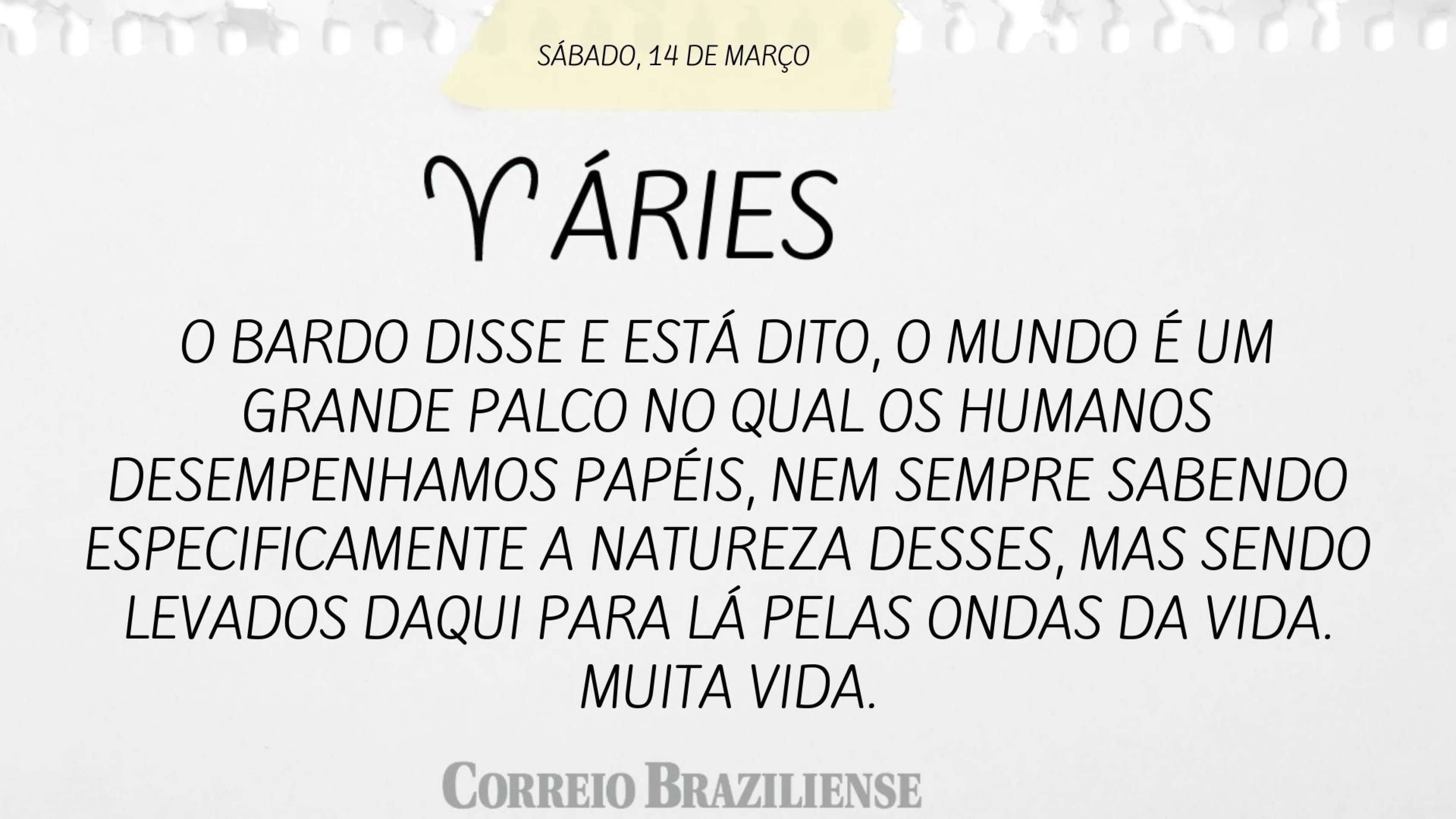 Hor&oacute;scopo deste s&aacute;bado (14/3)