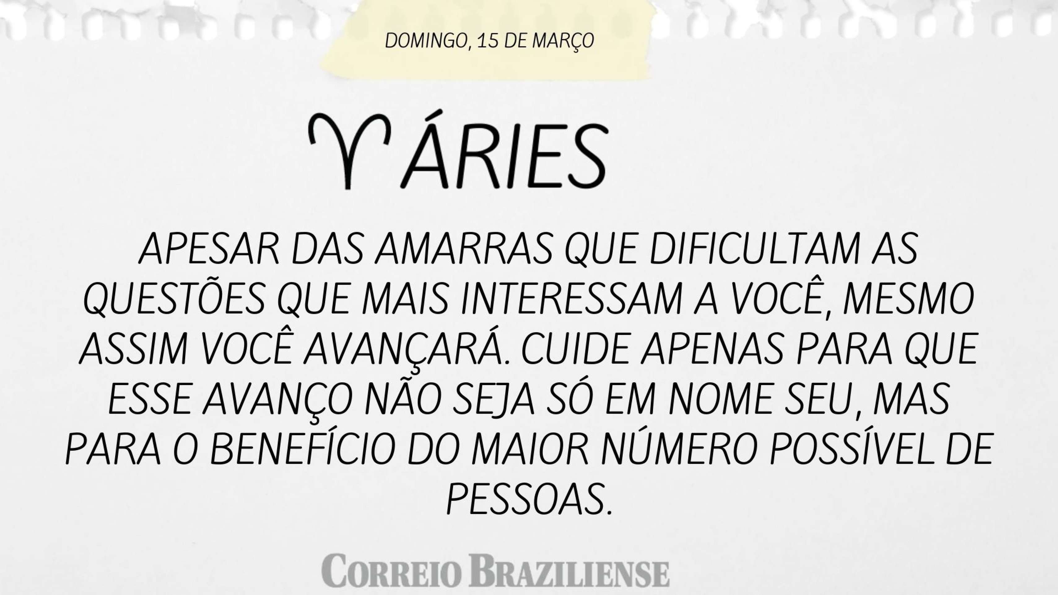 Hor&oacute;scopo deste domingo (15/3)
