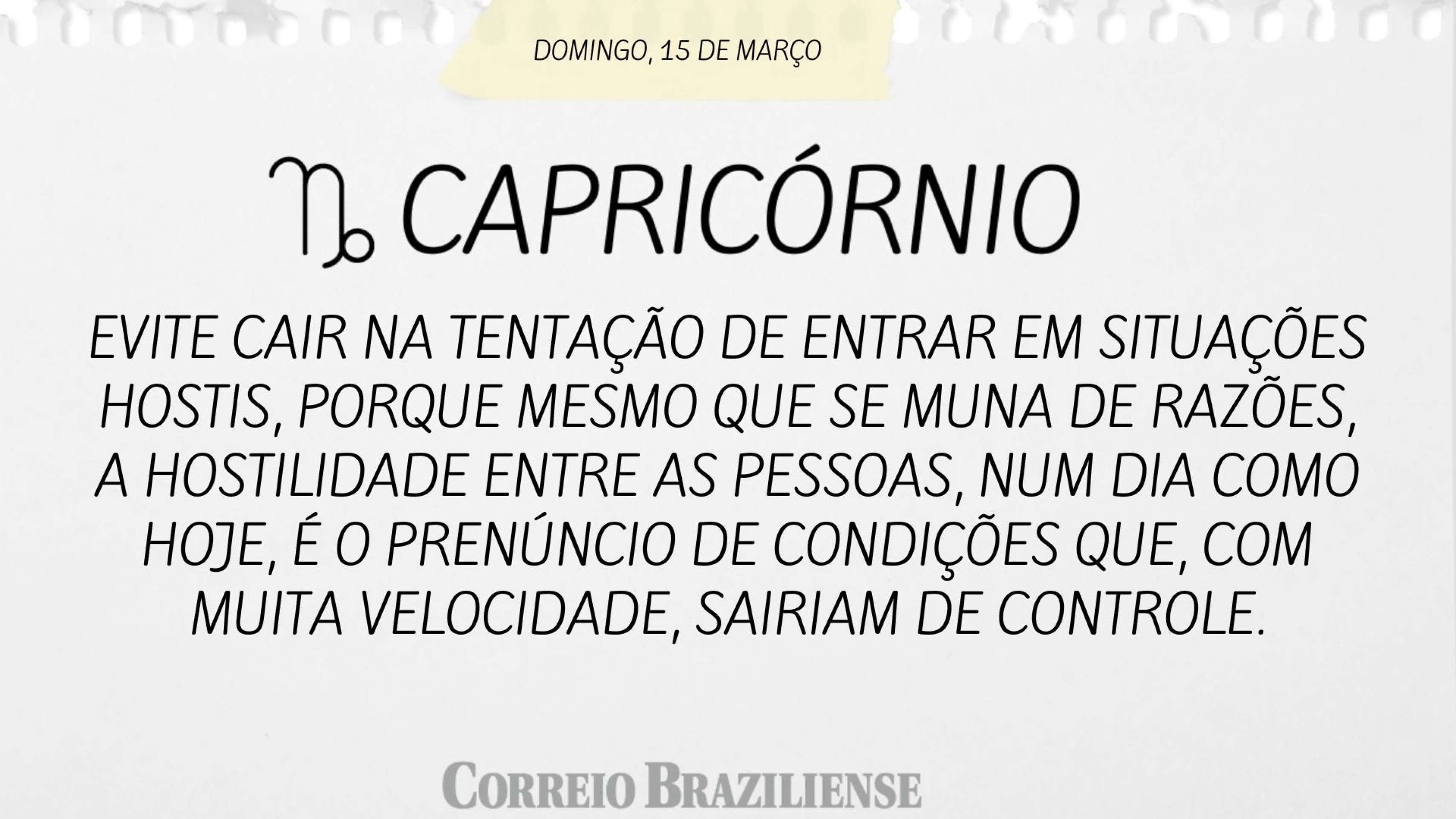 Hor&oacute;scopo deste domingo (15/3)