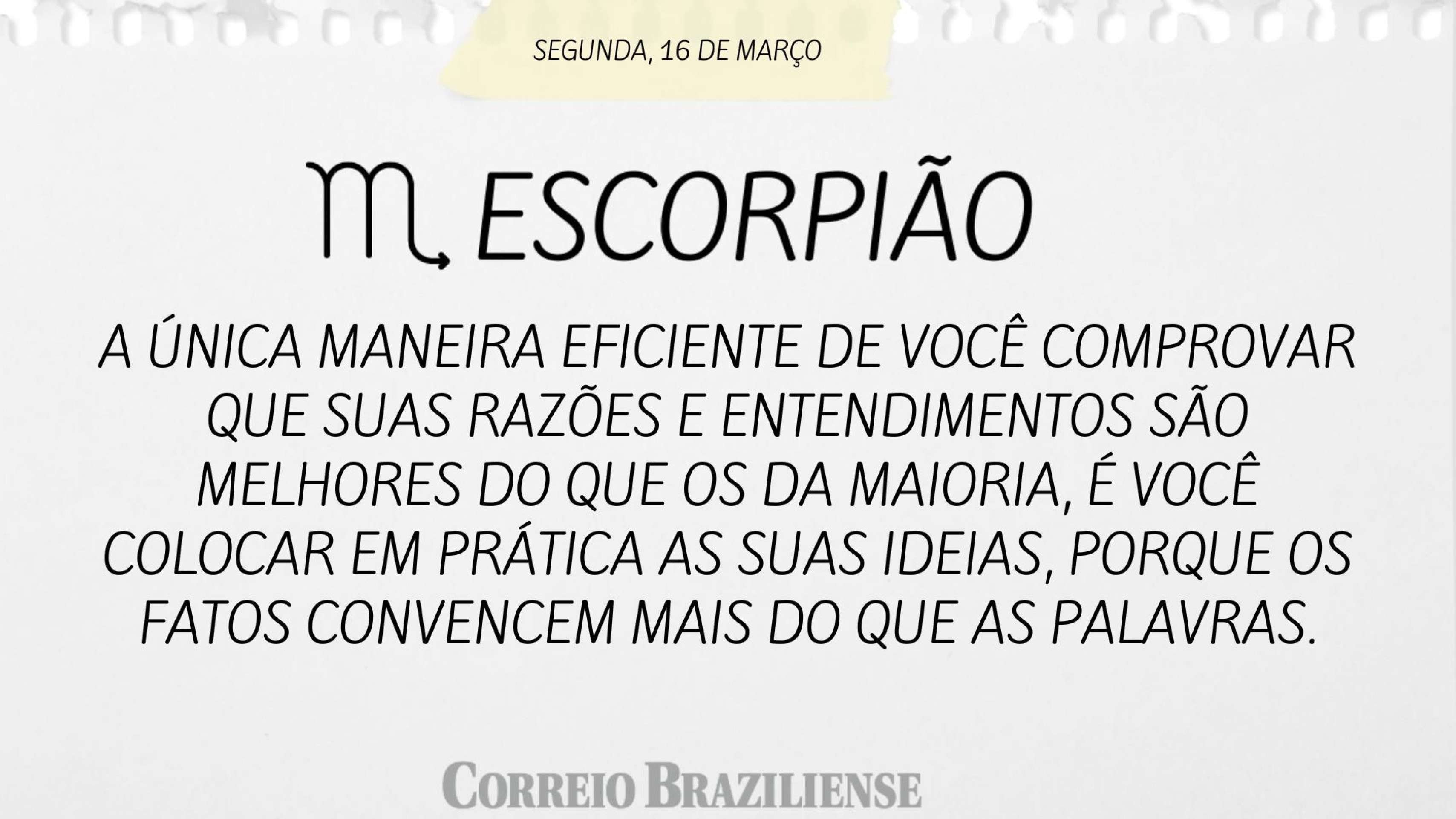 Hor&oacute;scopo desta segunda (16/3) 