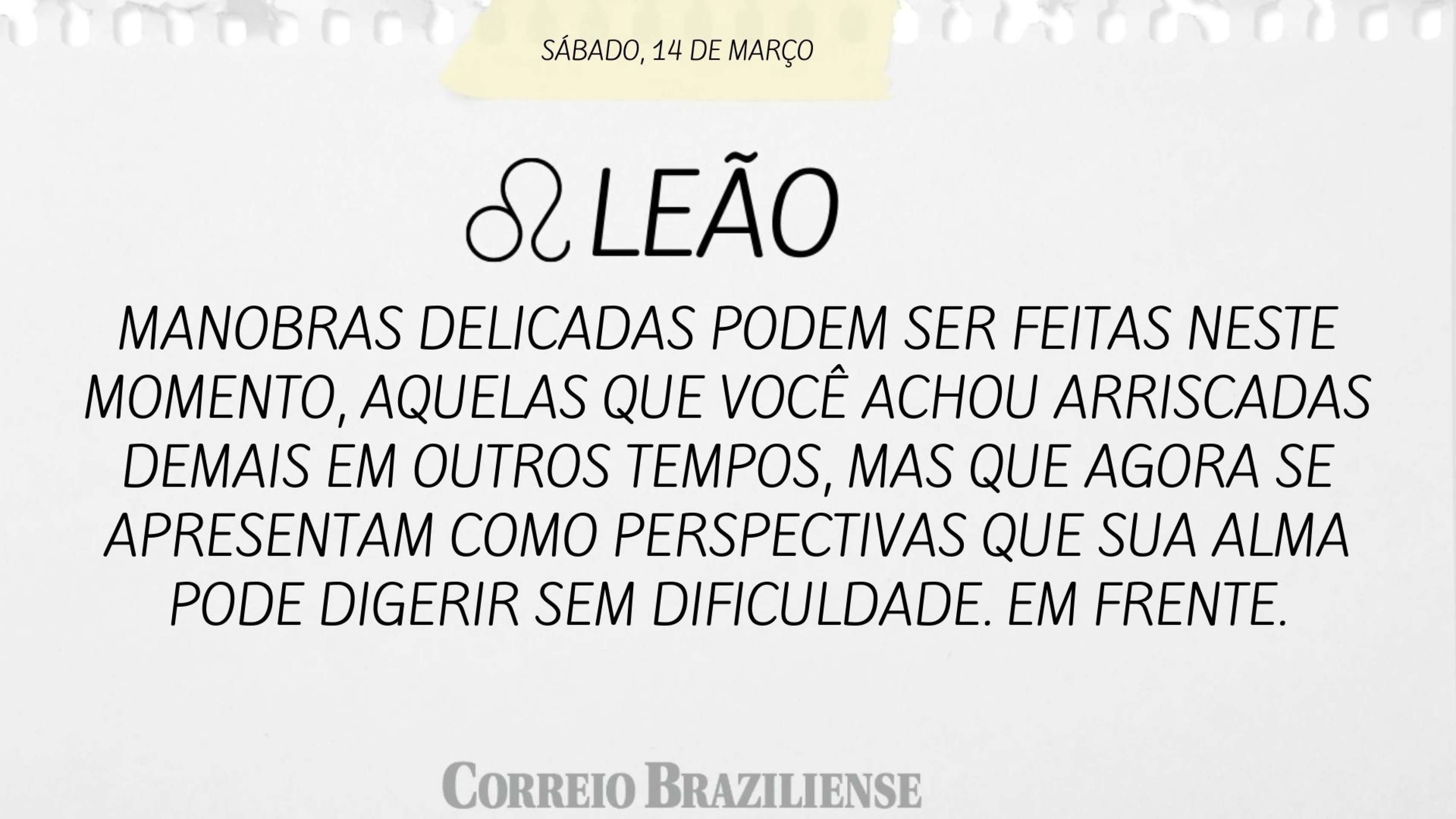 Hor&oacute;scopo deste s&aacute;bado (14/3)