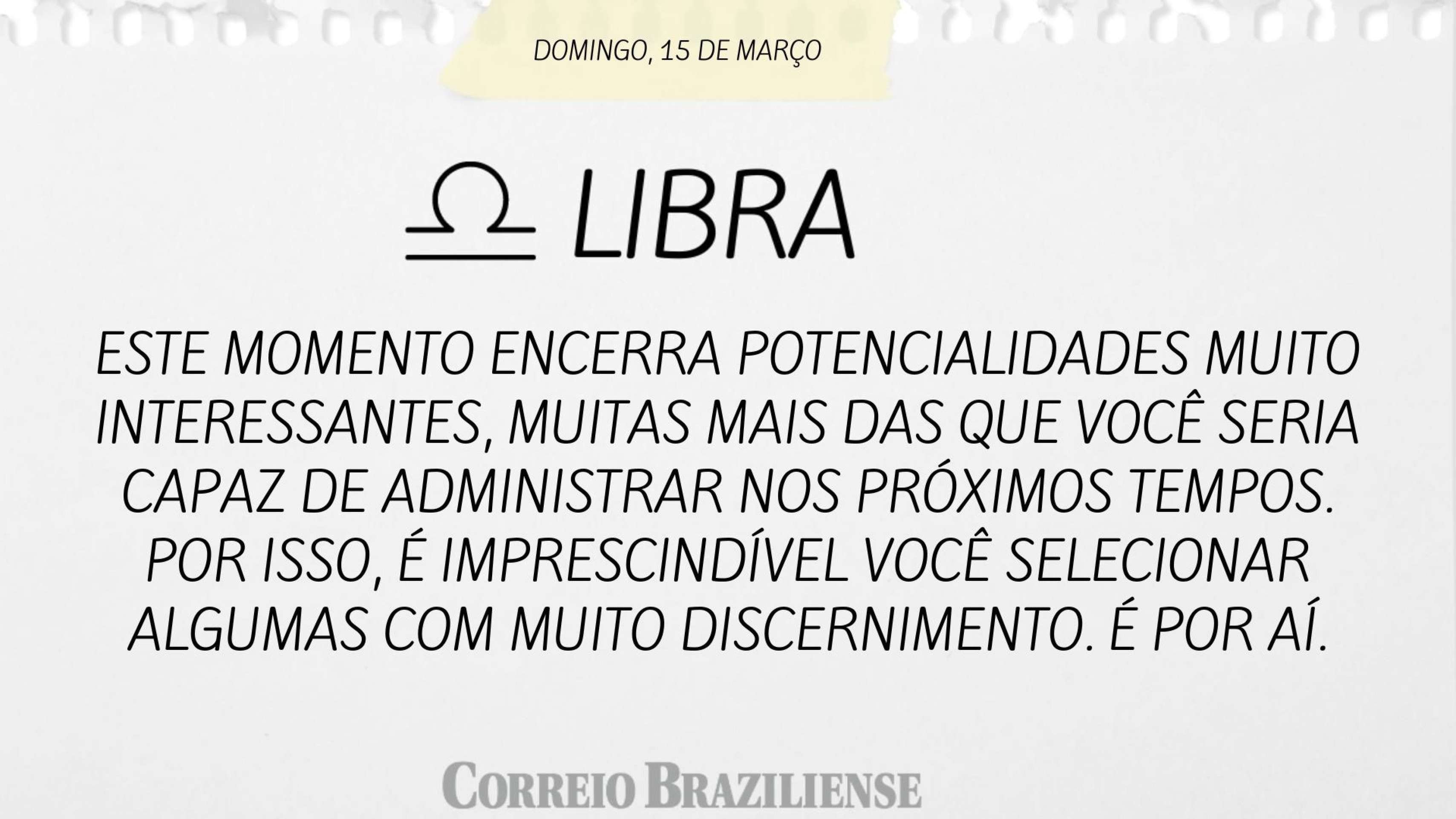 Hor&oacute;scopo deste domingo (15/3)