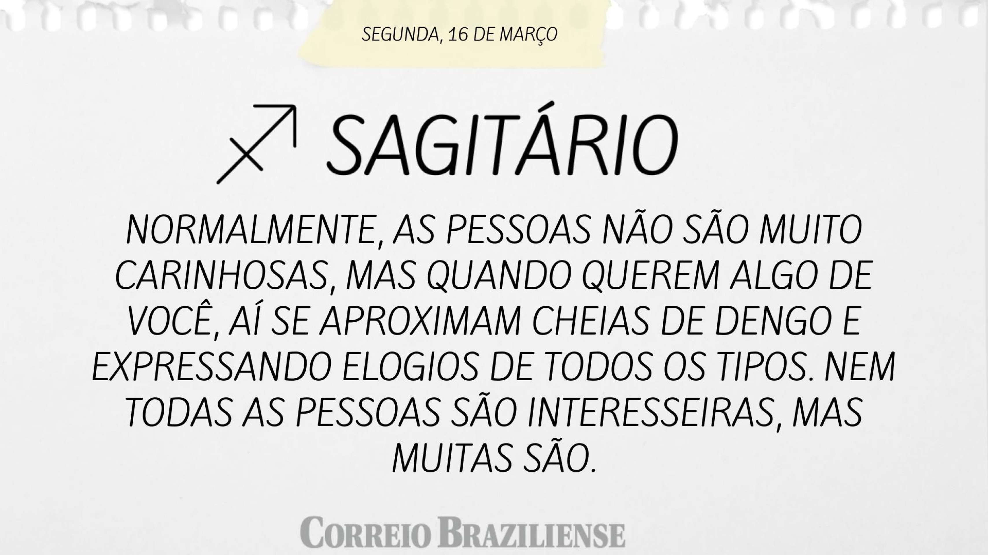 Hor&oacute;scopo desta segunda (16/3) 