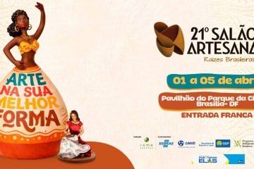 21º Salão do Artesanato - Raízes Brasileiras chega no Pavilhão do Parque da Cidade, de 1º a 5 de abril - (crédito: Divulgação) 21º Salão do Artesanato - Raízes Brasileiras chega no Pavilhão do Parque da Cidade, de 1º a 5 de abril - (crédito: Divulgação)