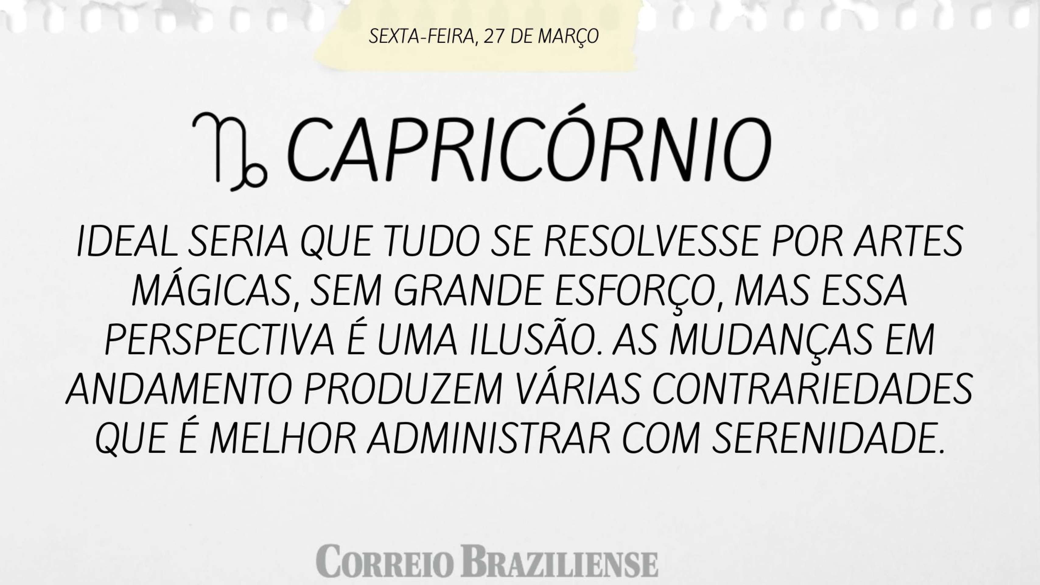 Hor&oacute;scopo desta sexta-feira (273) - Capric&oacute;rnio