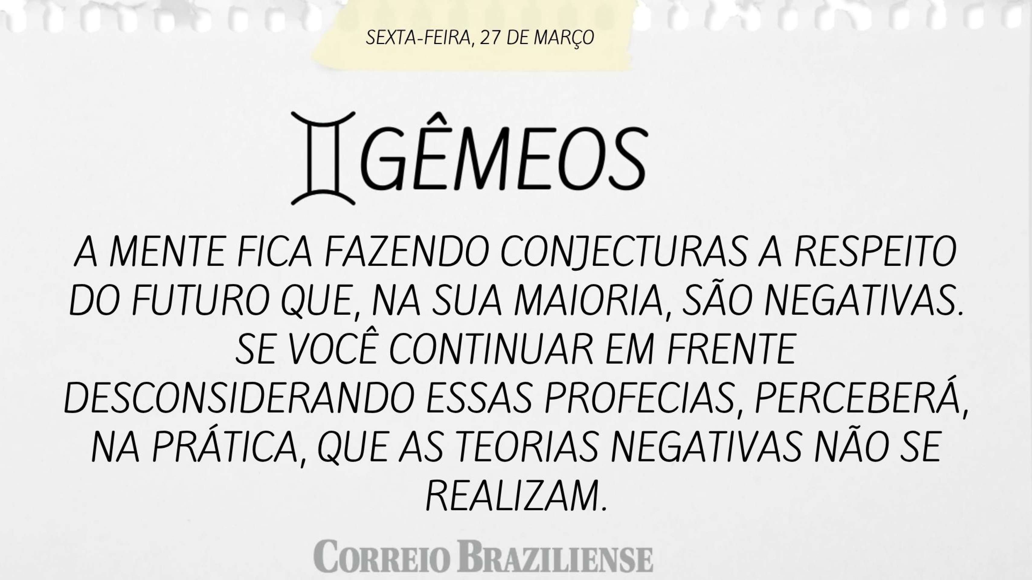 Hor&oacute;scopo desta sexta-feira (273) - G&ecirc;meos