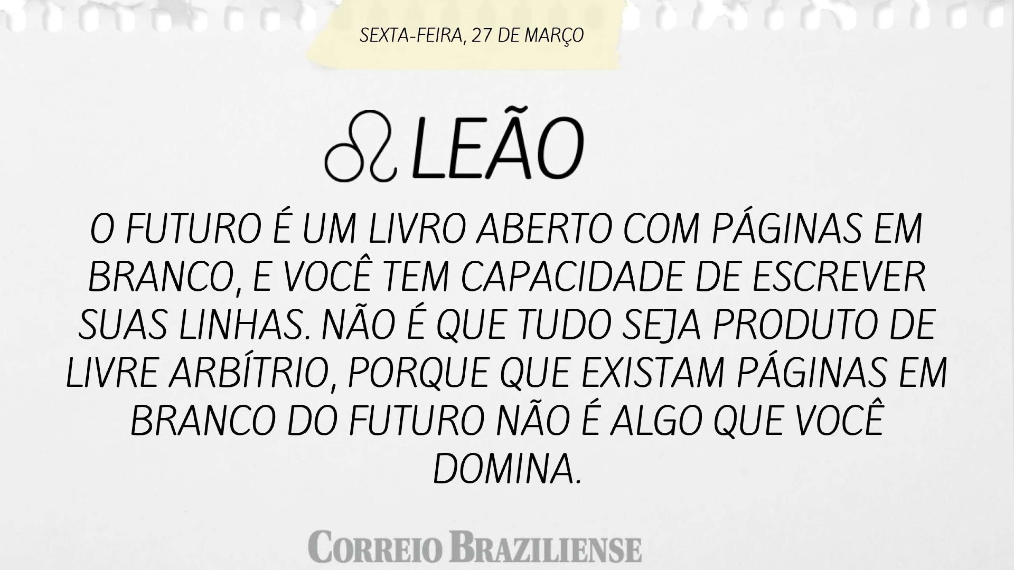Hor&oacute;scopo desta sexta-feira (273) - Le&atilde;o