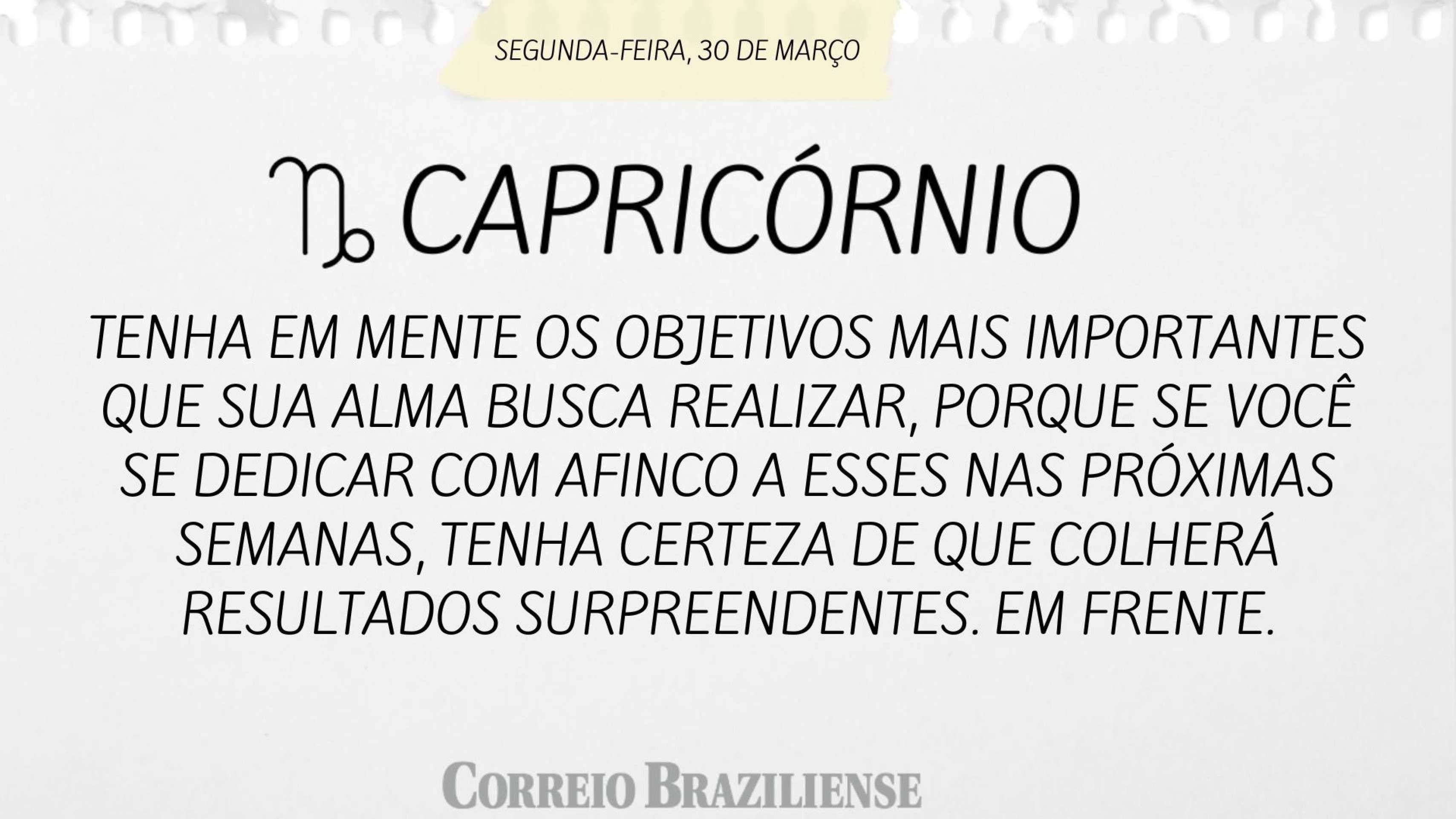 Hor&oacute;scopo desta segunda-feira (30/3) - Capric&oacute;rnio