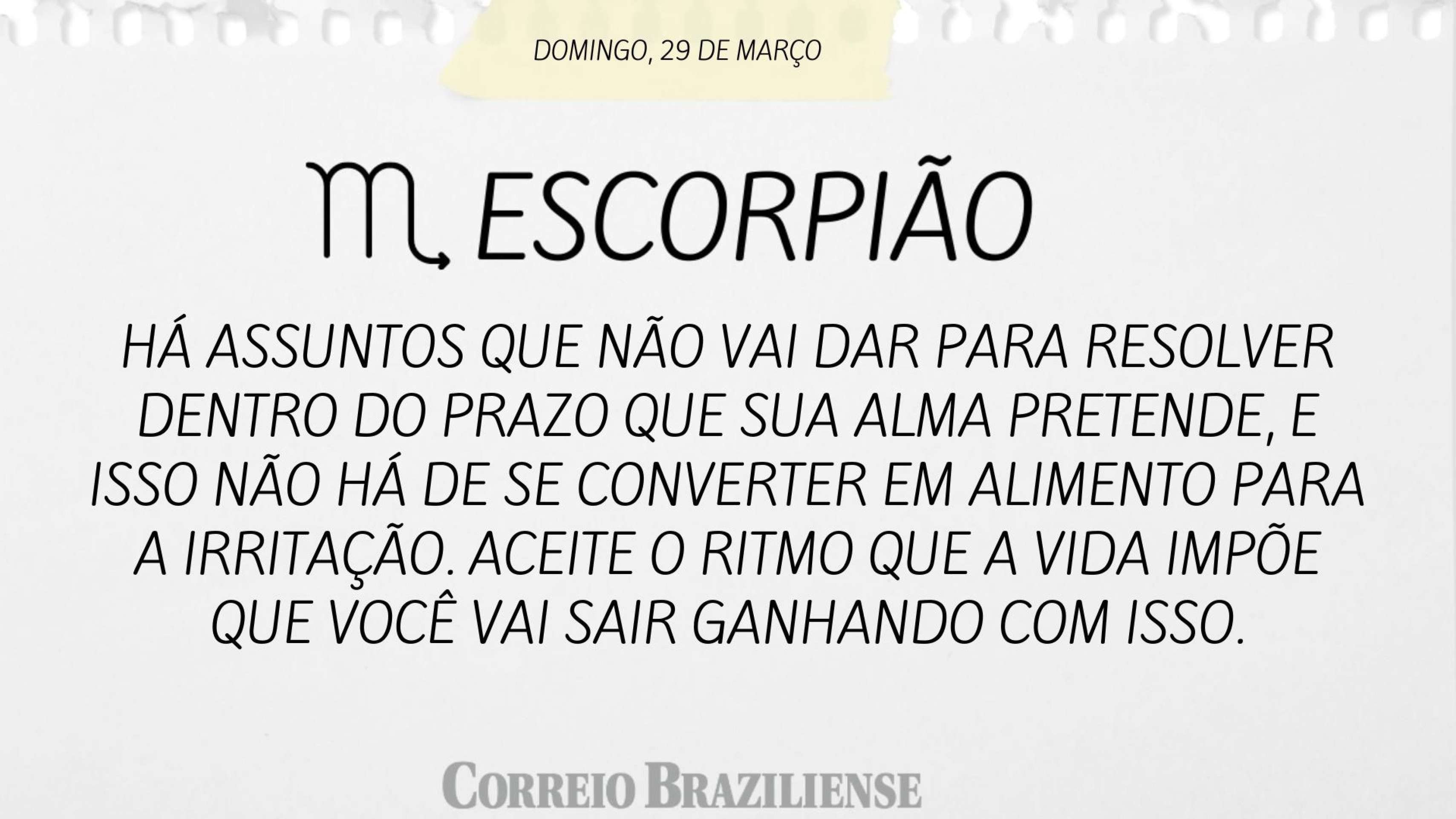 Hor&oacute;scopo deste domingo  (29/3) - Escorpi&atilde;o