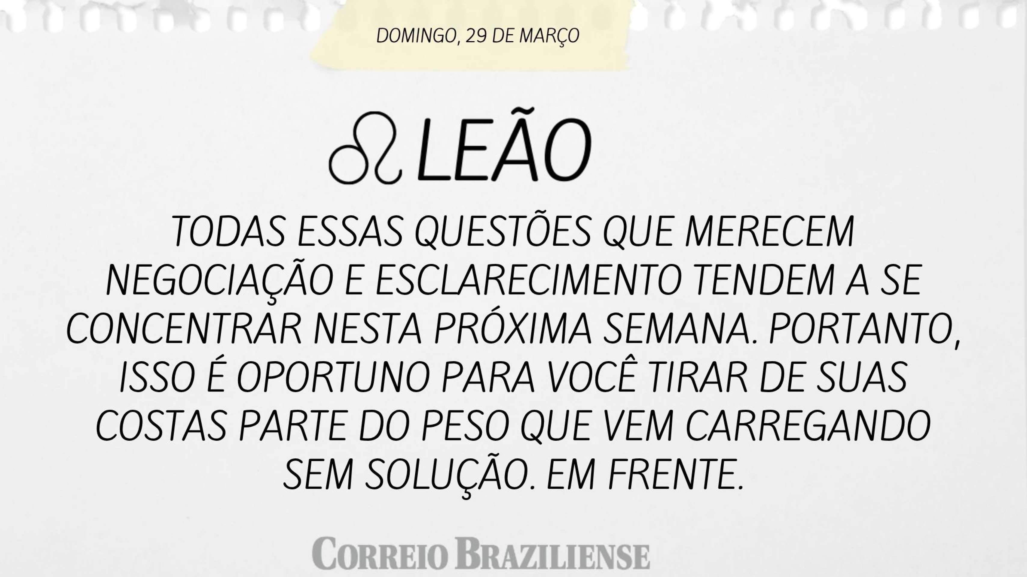 Hor&oacute;scopo deste domingo  (29/3) - Le&atilde;o