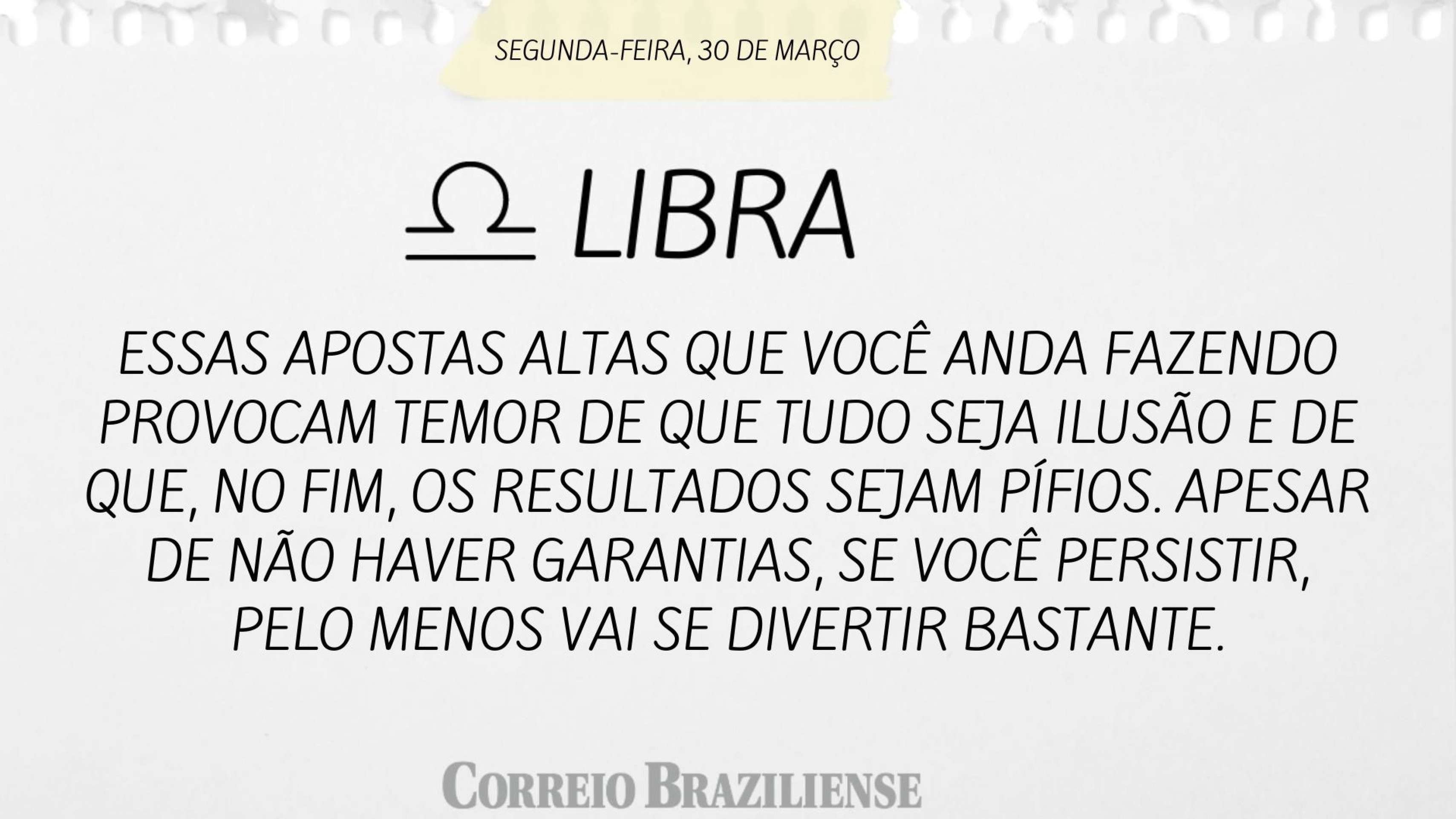 Hor&oacute;scopo desta segunda-feira (30/3) - Libra