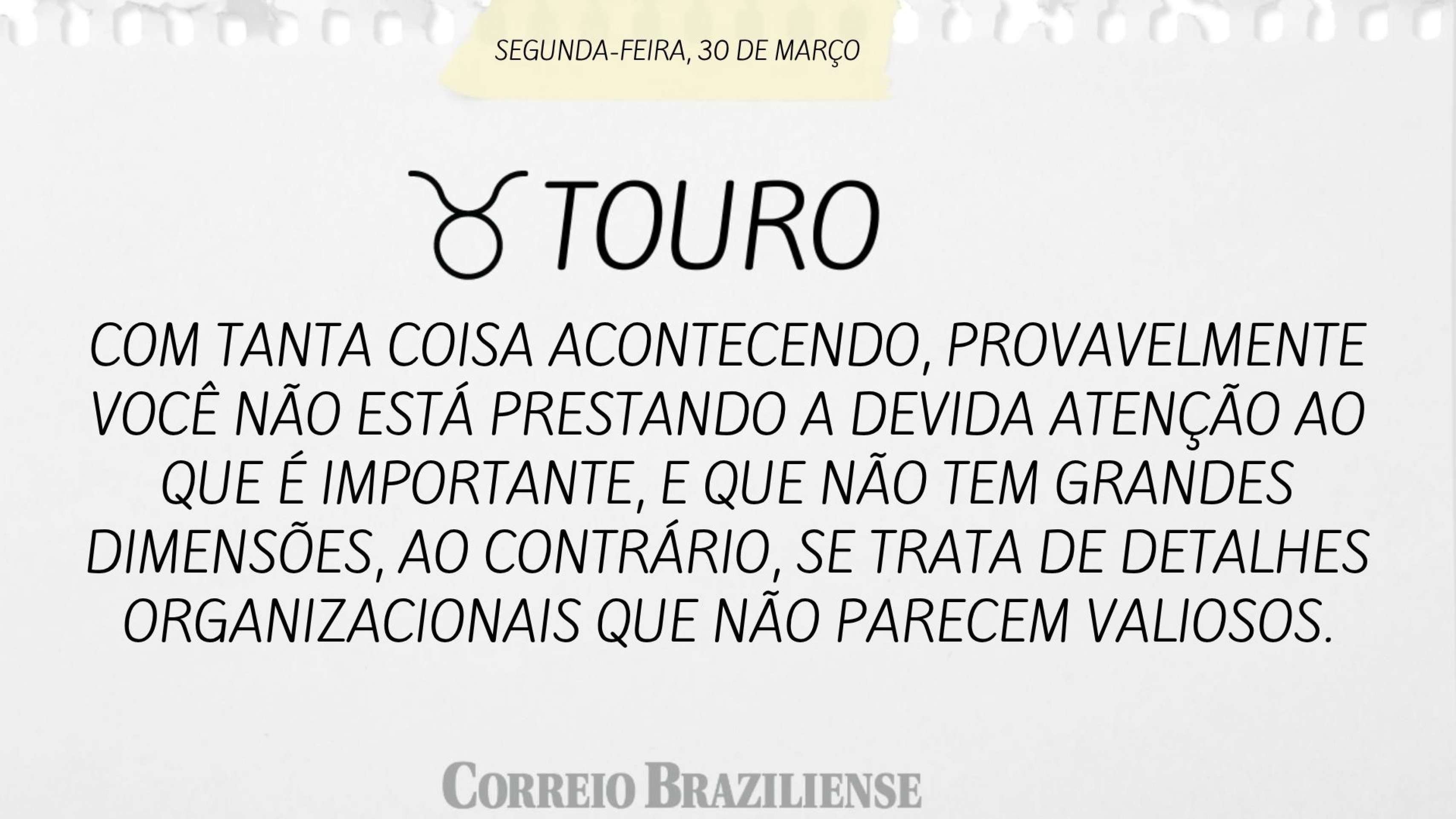 Hor&oacute;scopo desta segunda-feira (30/3) - Touro