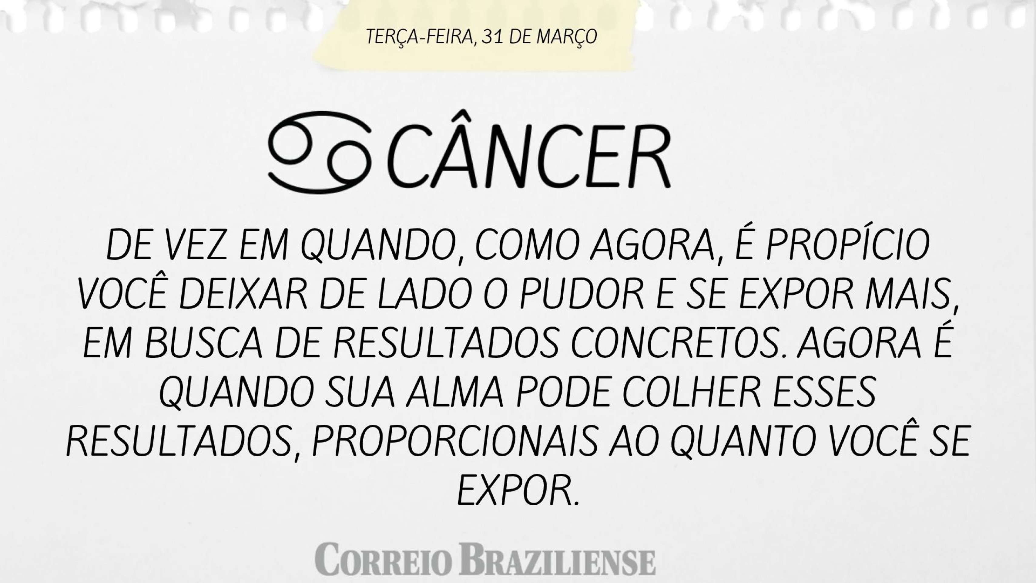 Hor&oacute;scopo desta ter&ccedil;a-feira (31/3) - C&acirc;ncer