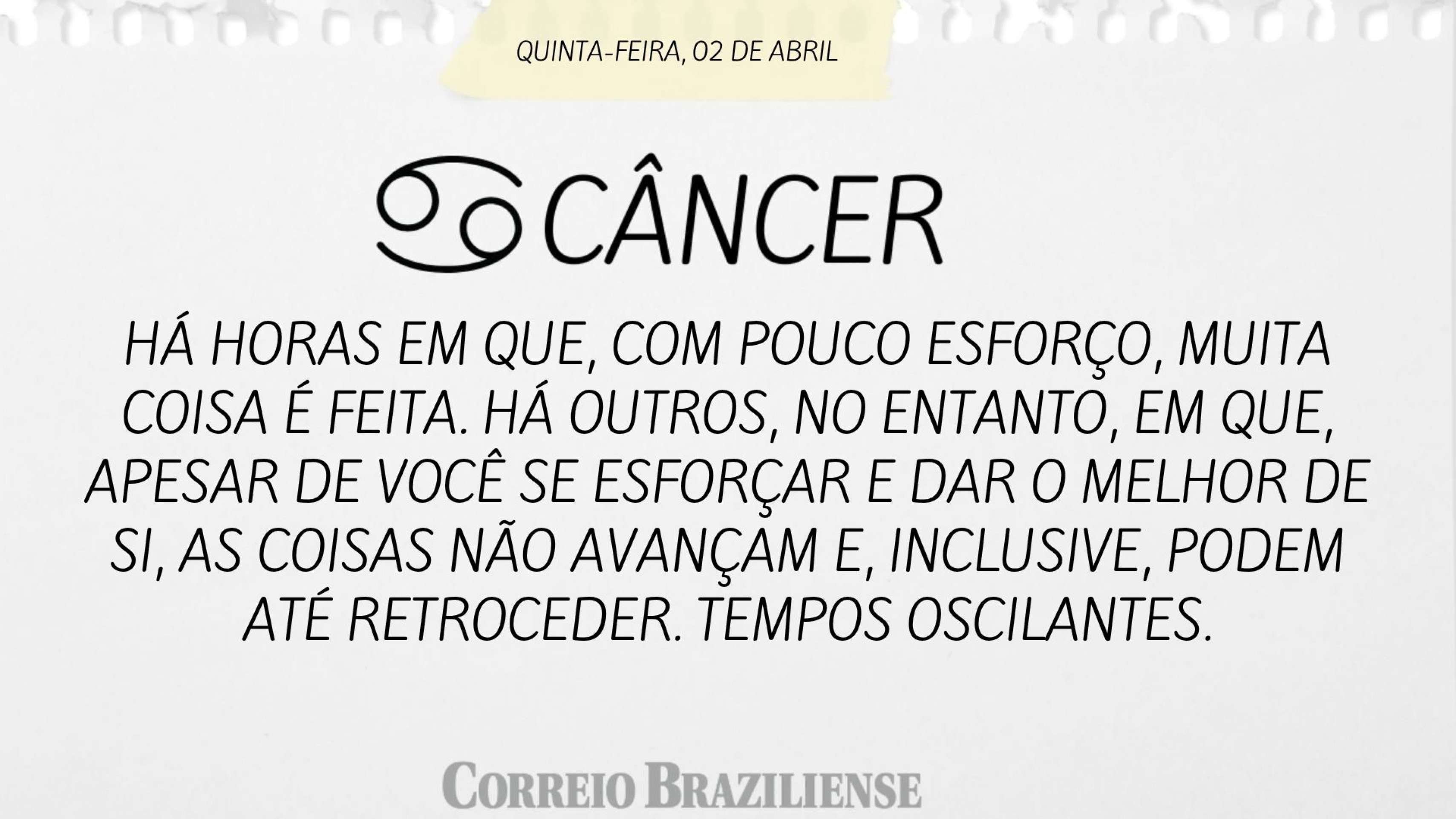 Hor&oacute;scopo desta quinta-feira (02/4) - C&ecirc;ncer