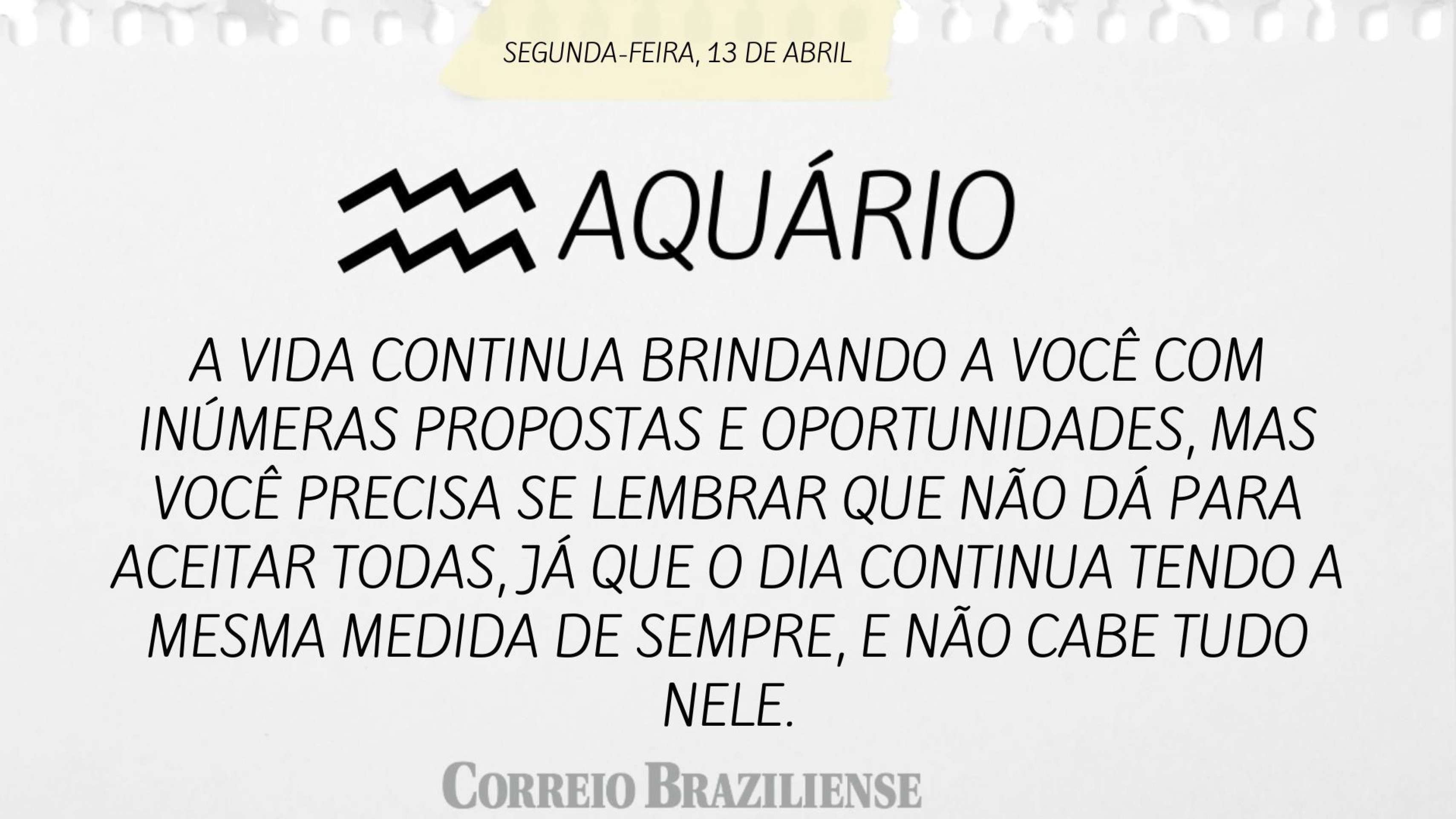 Hor&oacute;spoco desta segunda (13/4)