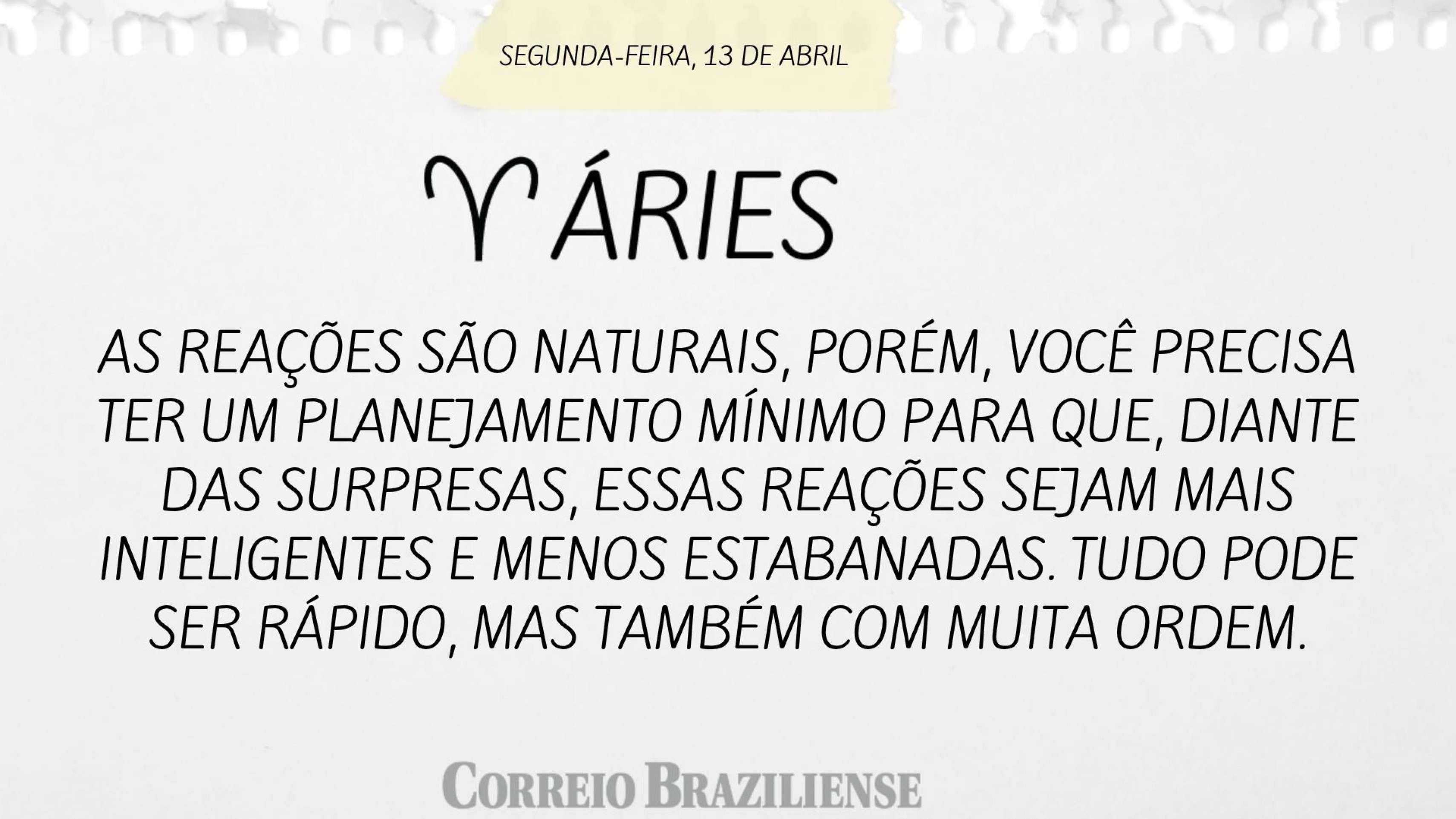 Hor&oacute;spoco desta segunda (13/4)