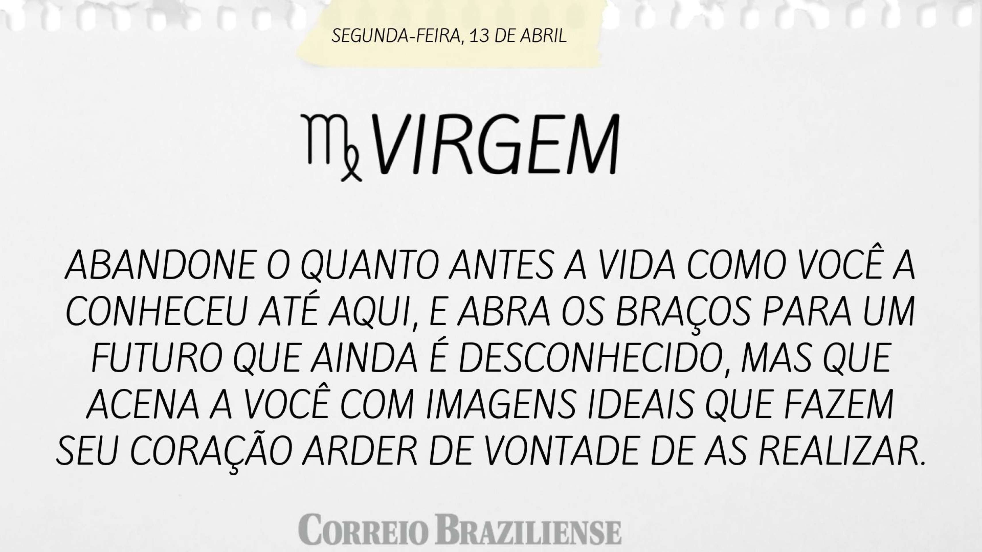 Hor&oacute;spoco desta segunda (13/4)
