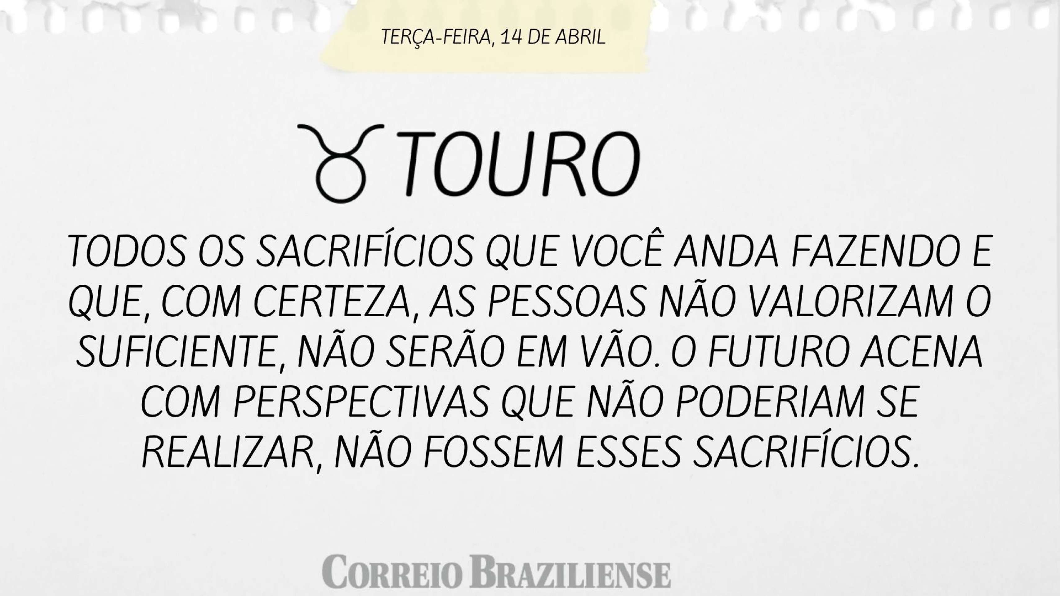 Hor&oacute;spoco desta ter&ccedil;a-feira (14/4)