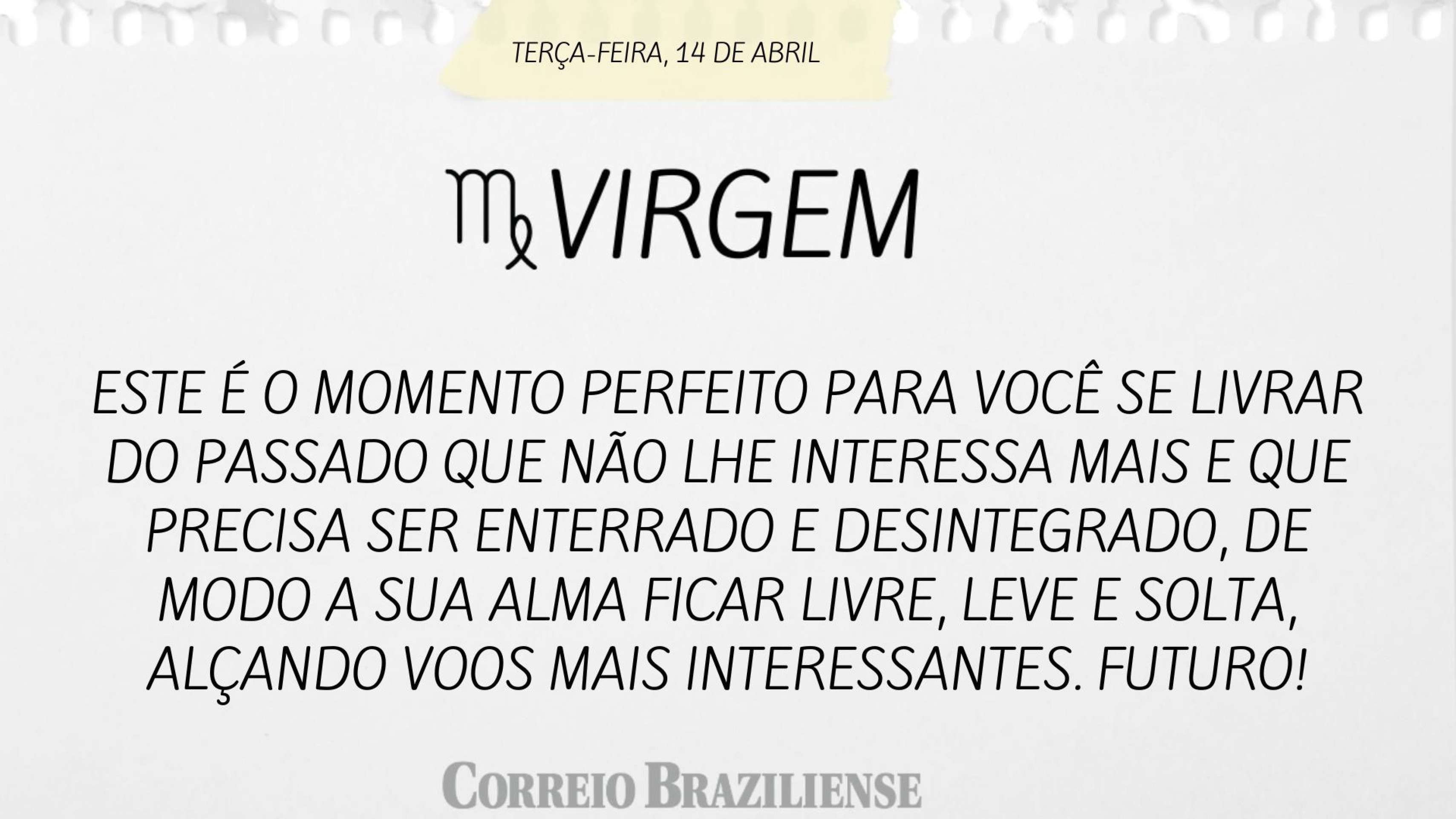 Hor&oacute;spoco desta ter&ccedil;a-feira (14/4)
