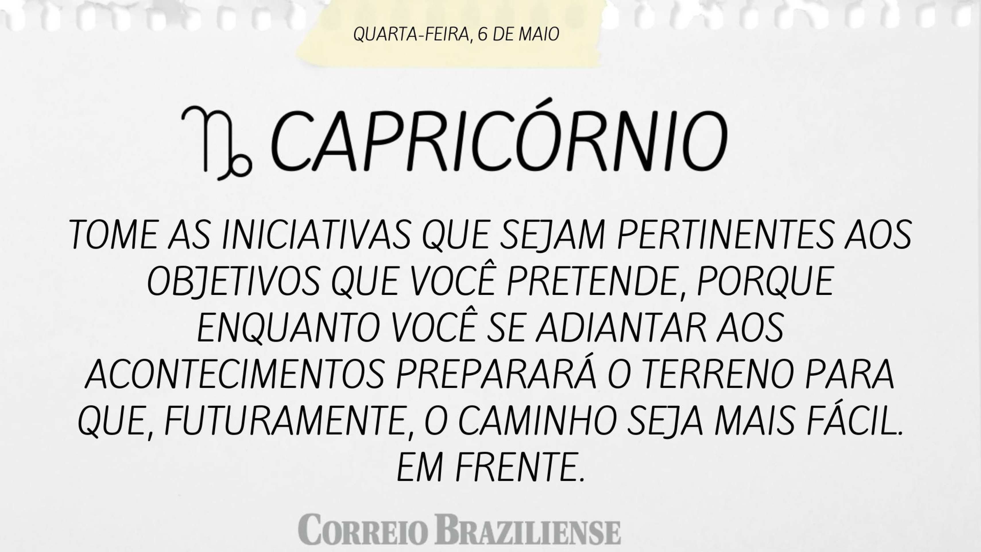 Hor&oacute;scopo desta quarta-feira (6/5)