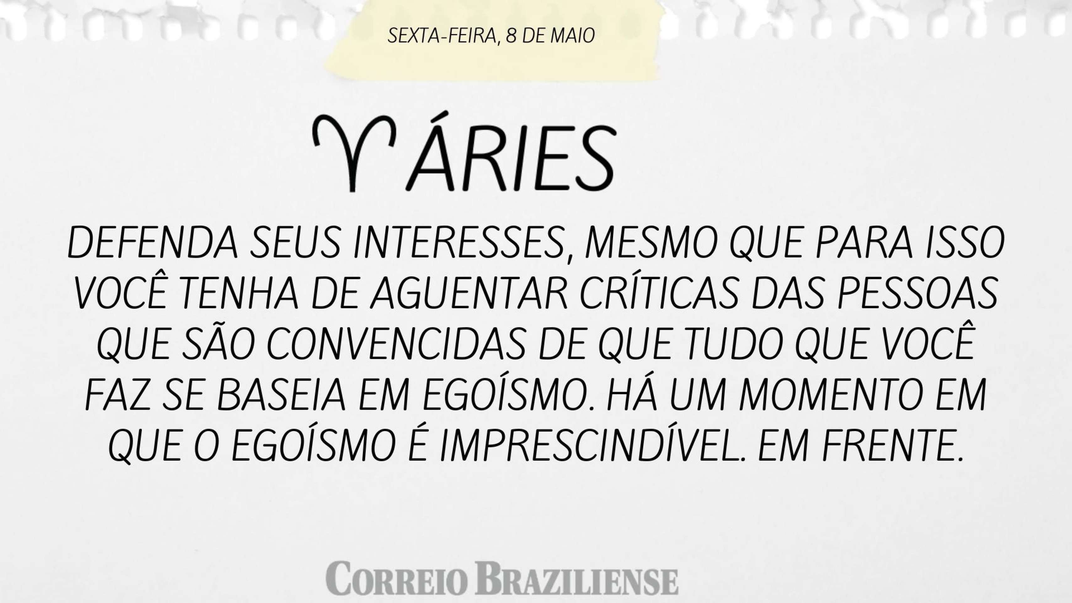 Hor&oacute;scopo desta sexta-feira (8/5)  