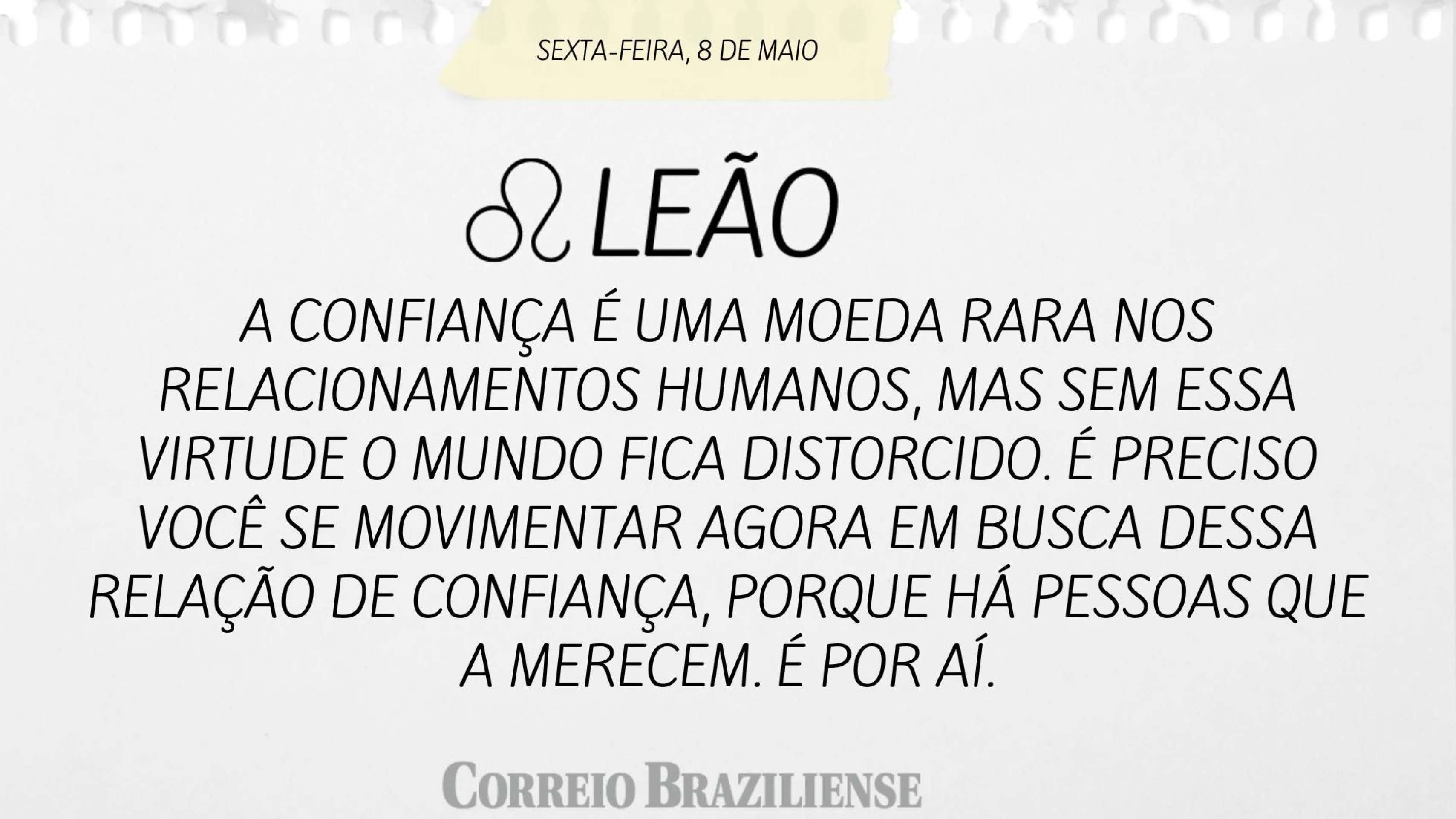 Hor&oacute;scopo desta sexta-feira (8/5)  