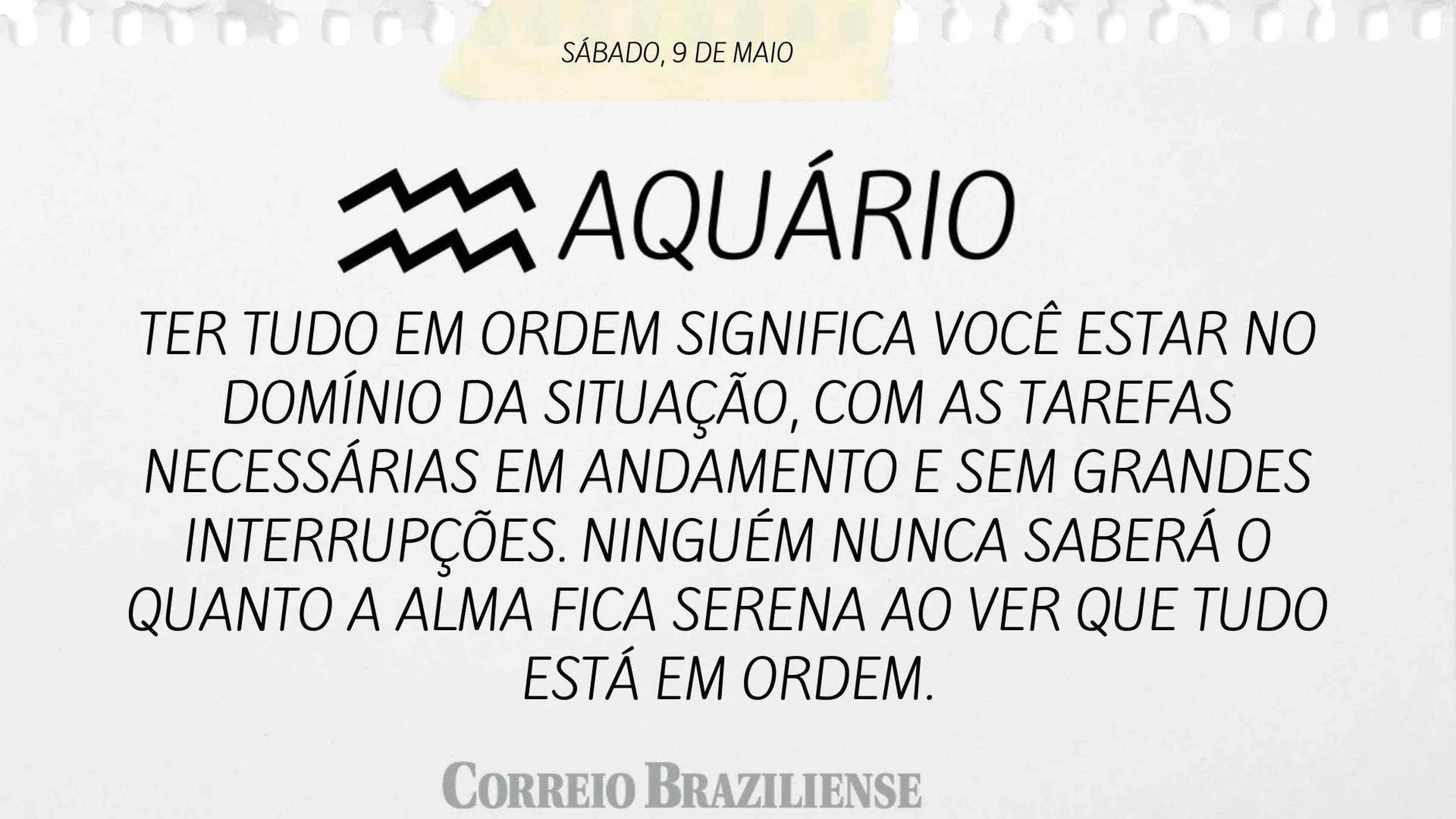 Hor&oacute;scopo deste s&aacute;bado, 9 de maio - Aqu&aacute;rio