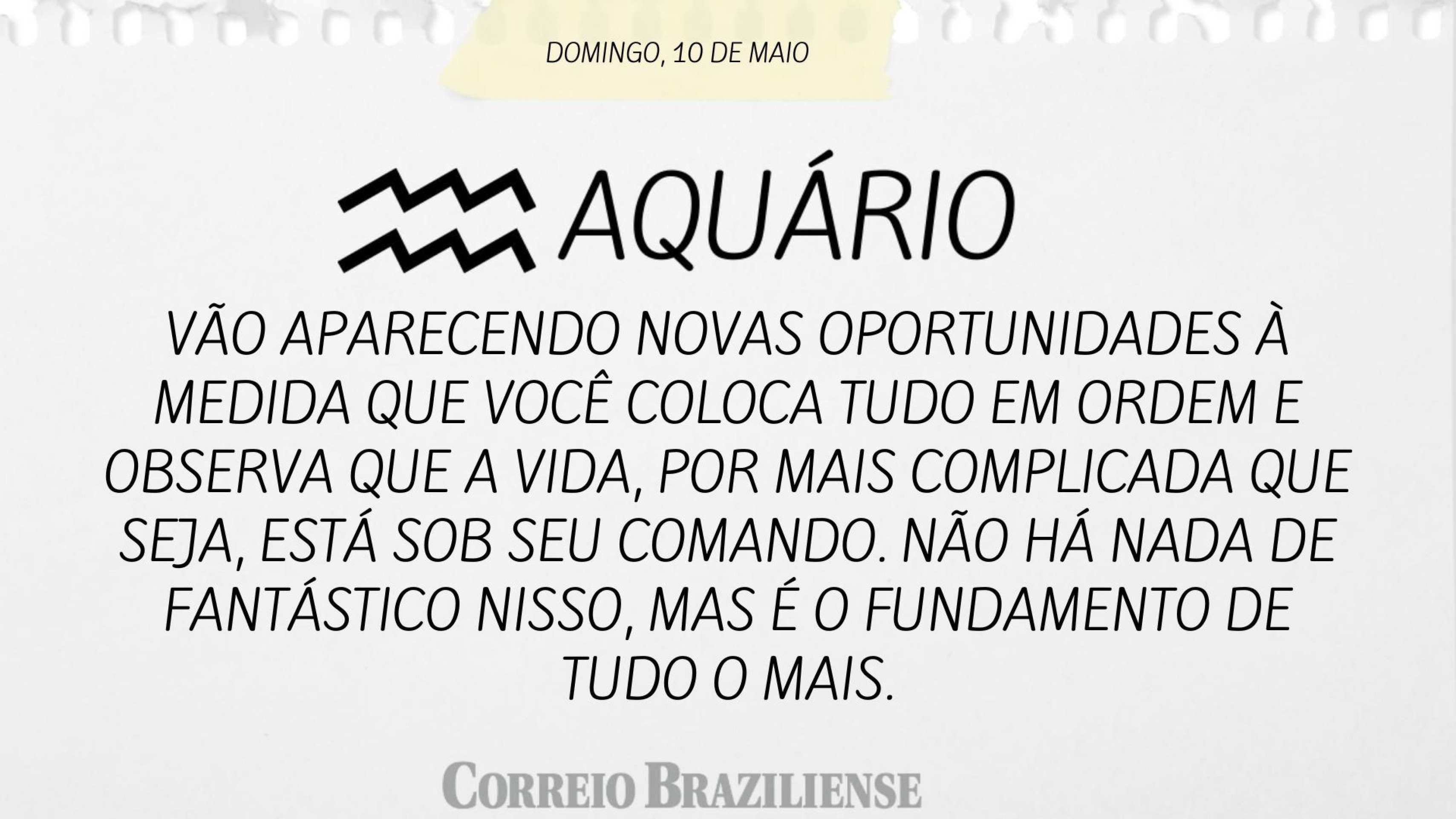 Hosr&oacute;scopo deste domingo, 10/5 - Aqu&aacute;rio