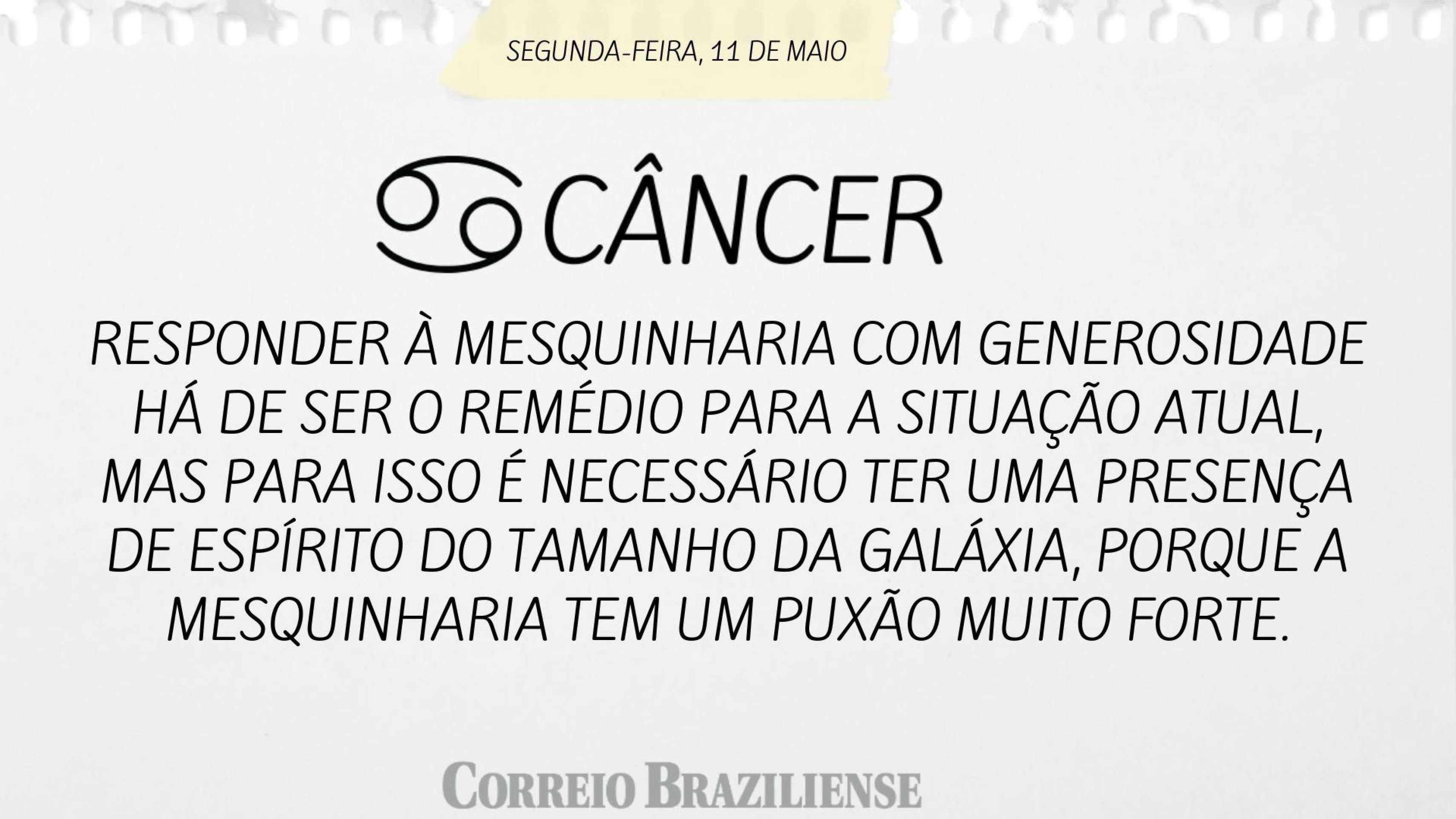 Hor&oacute;scopo desta segunda-feira, 11 de maio - C&acirc;ncer