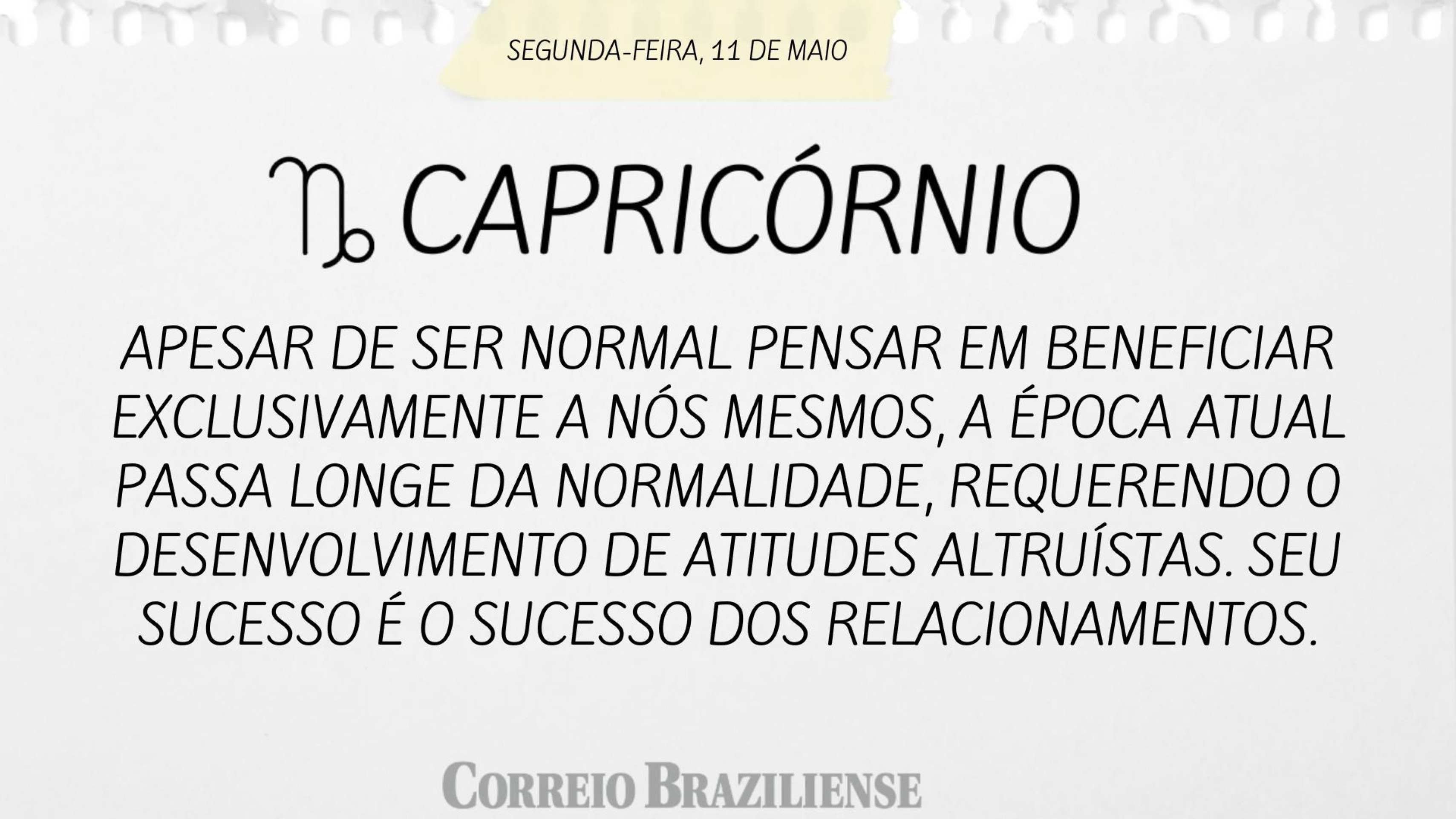 Hor&oacute;scopo desta segunda-feira, 11 de maio - Caproc&oacute;rnio