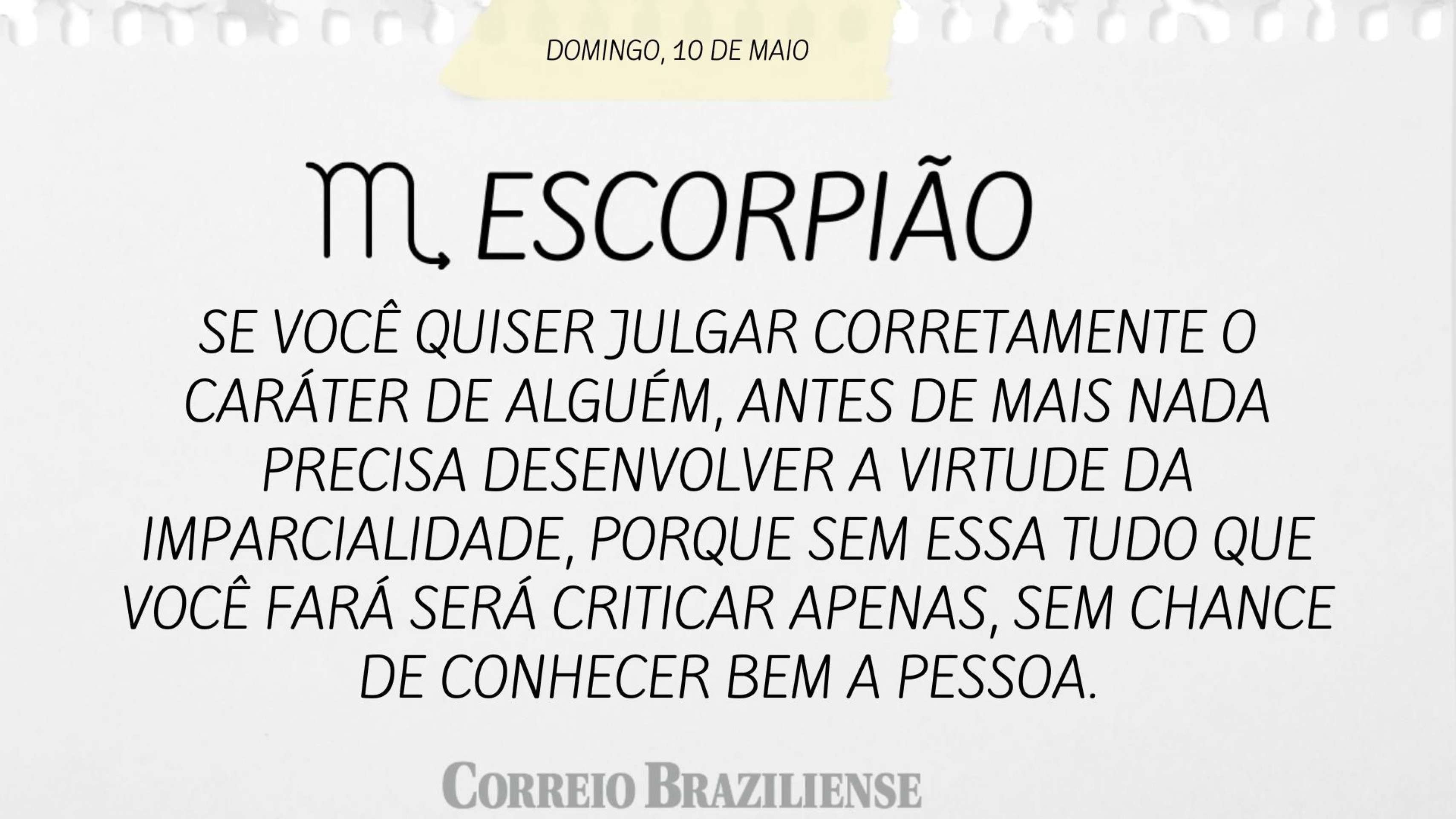 Hosr&oacute;scopo deste domingo, 10/5 - Escorpi&atilde;o