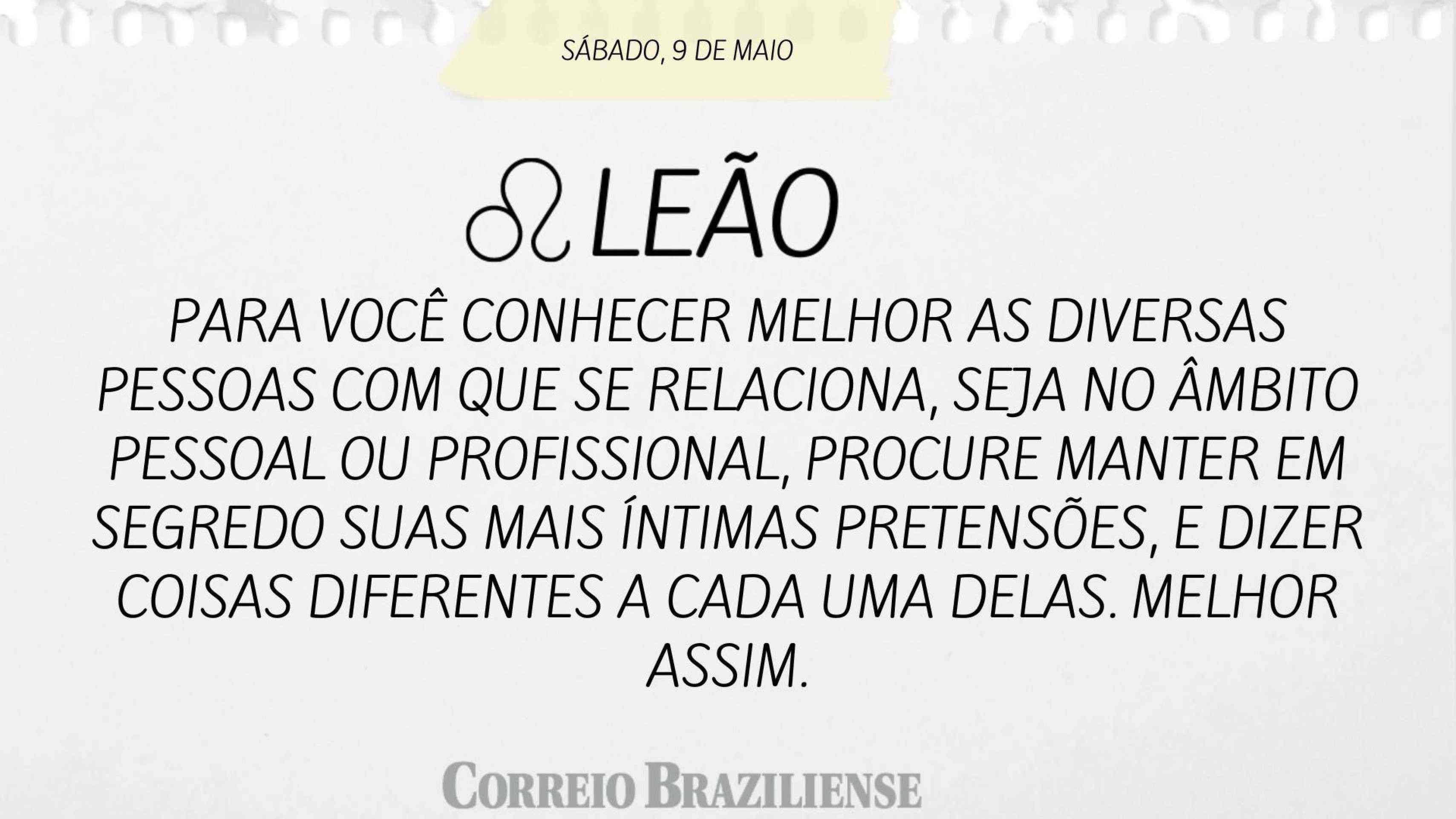 Hor&oacute;scopo deste s&aacute;bado, 9 de maio - Le&atilde;o