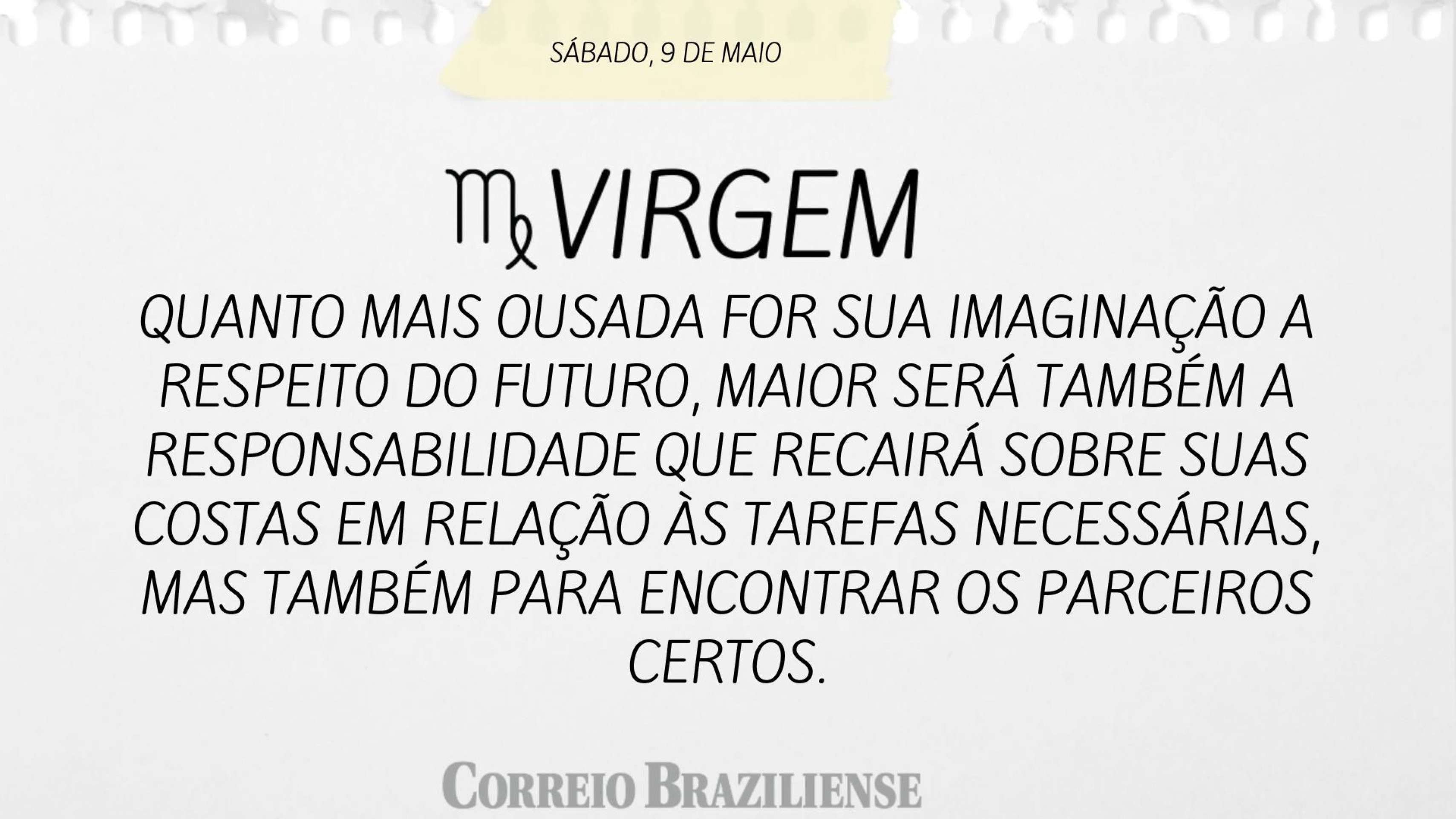 Hor&oacute;scopo deste s&aacute;bado, 9 de maio - Virgem