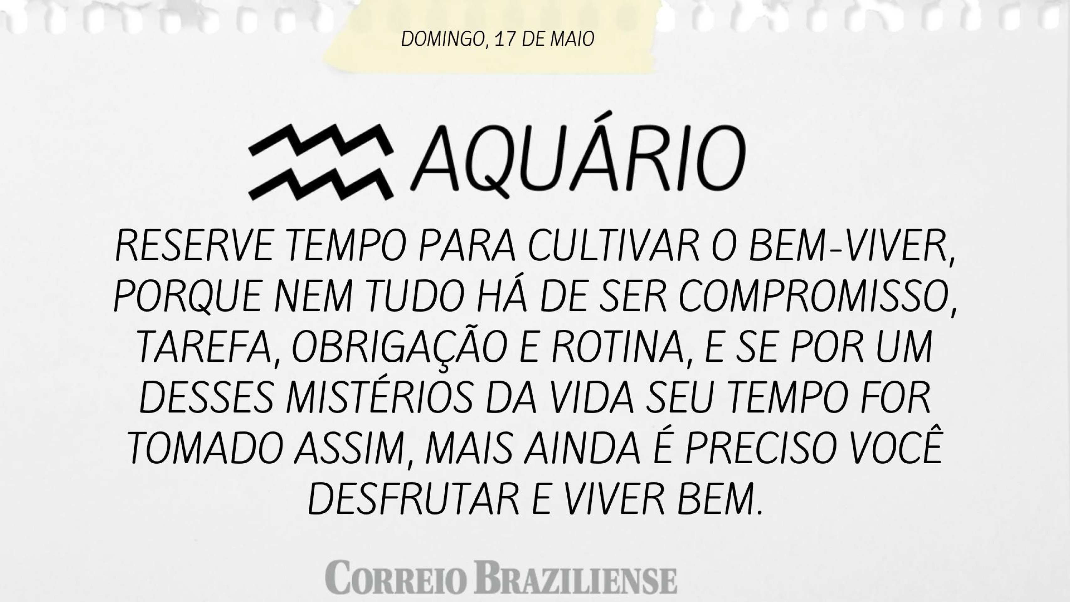 Hor&oacute;scopo | 17 de maio 