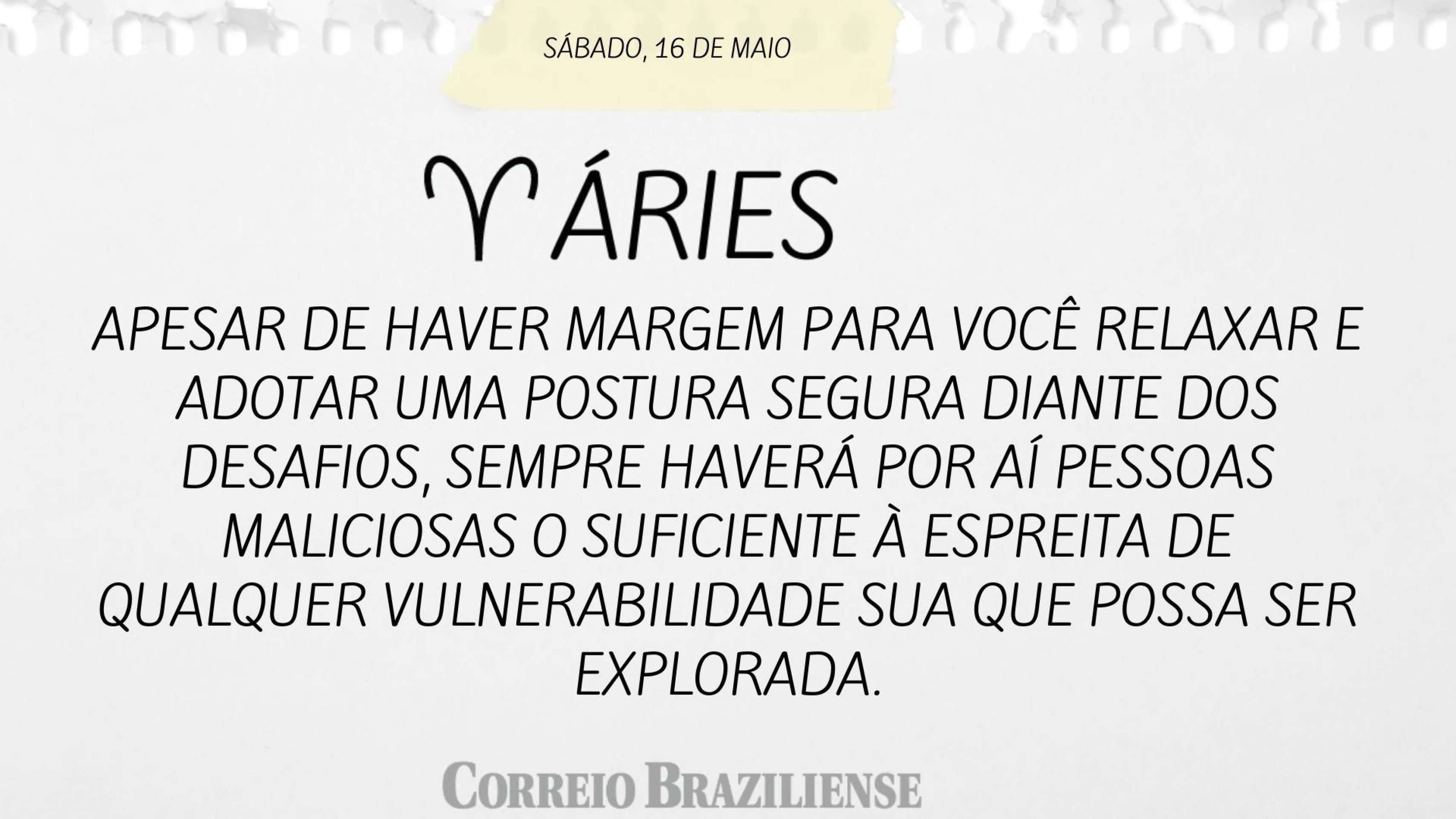 Hor&oacute;scopo | 16 de maio 