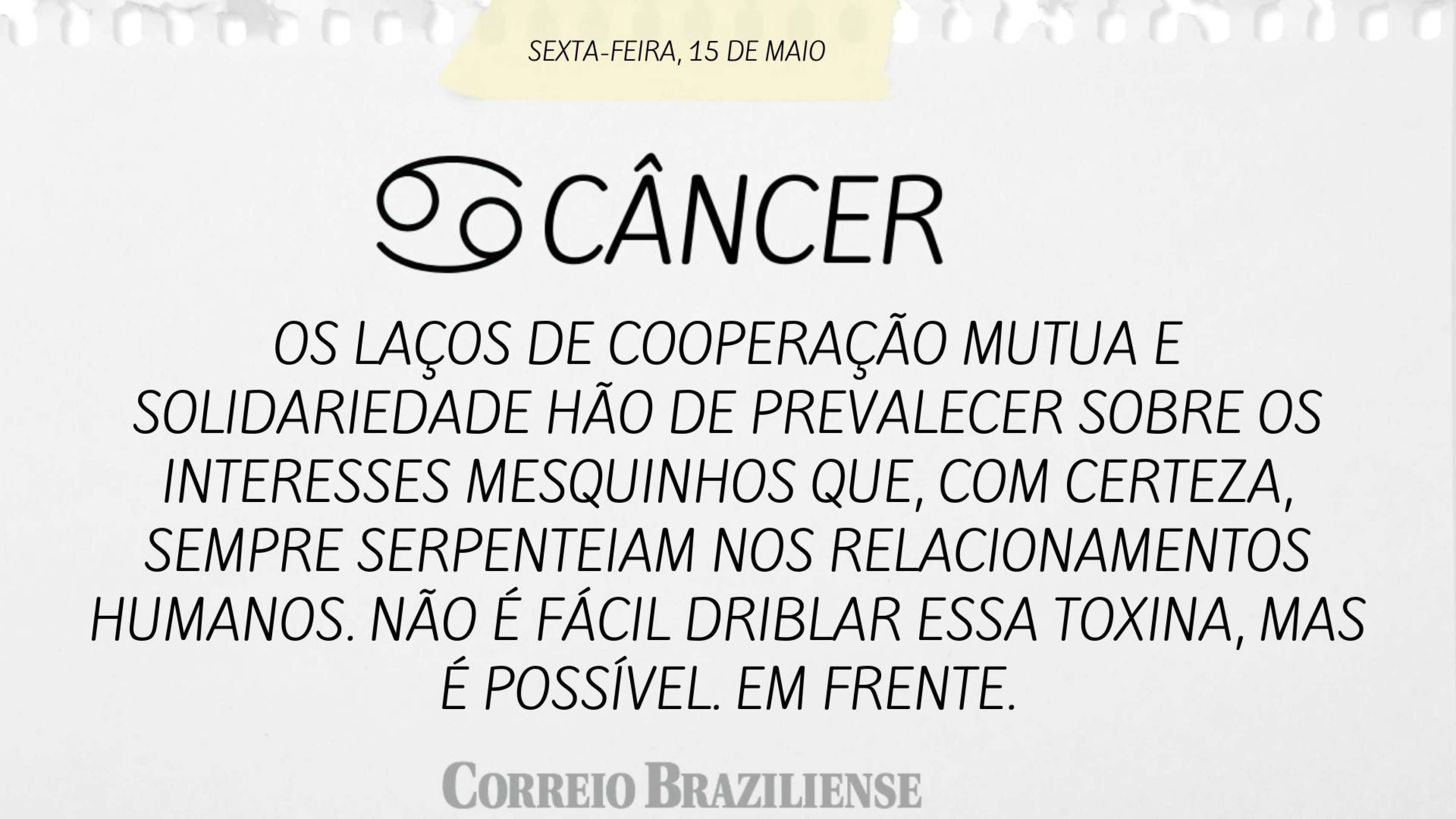 Hor&oacute;scopo | 15 de maio 