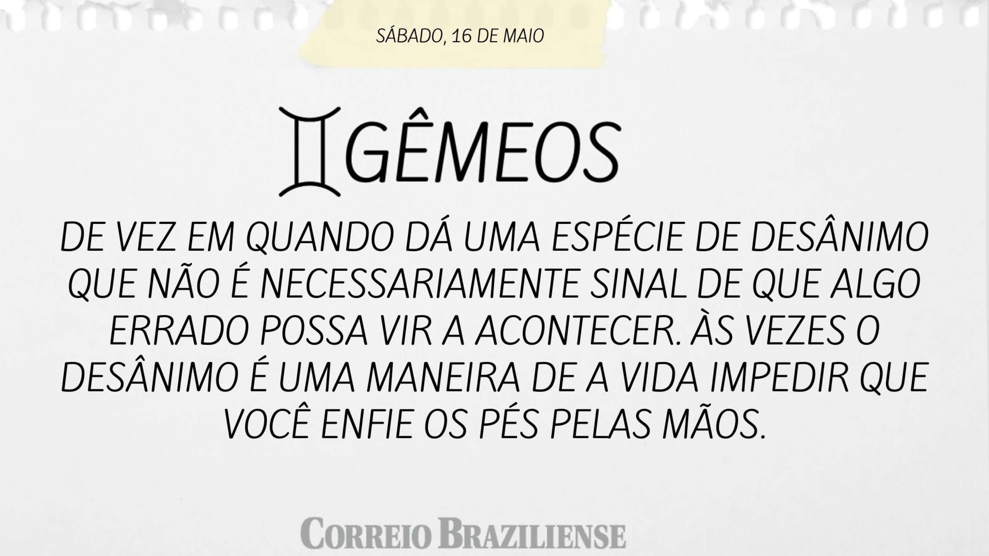 Hor&oacute;scopo | 16 de maio 