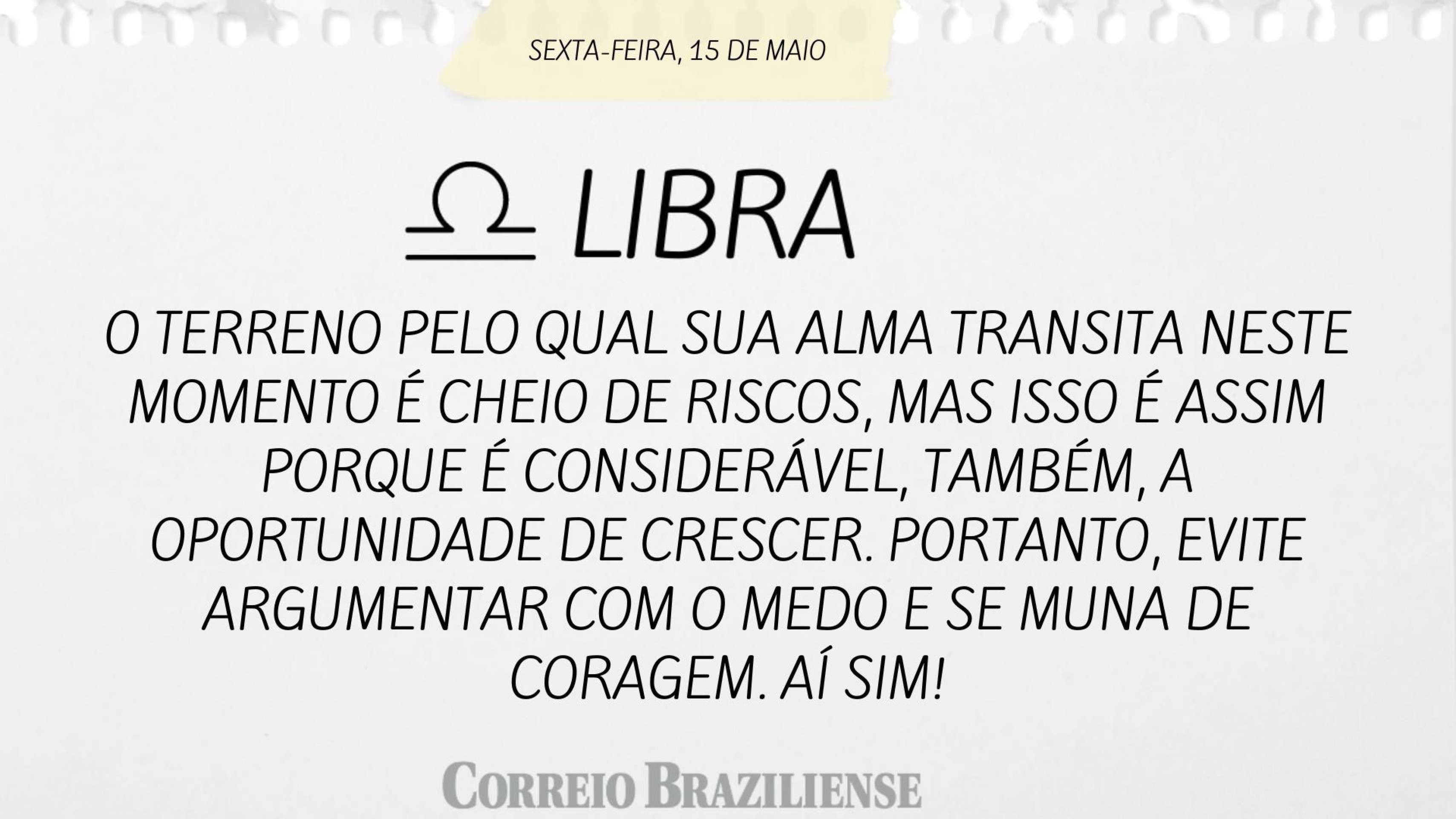 Hor&oacute;scopo | 15 de maio 