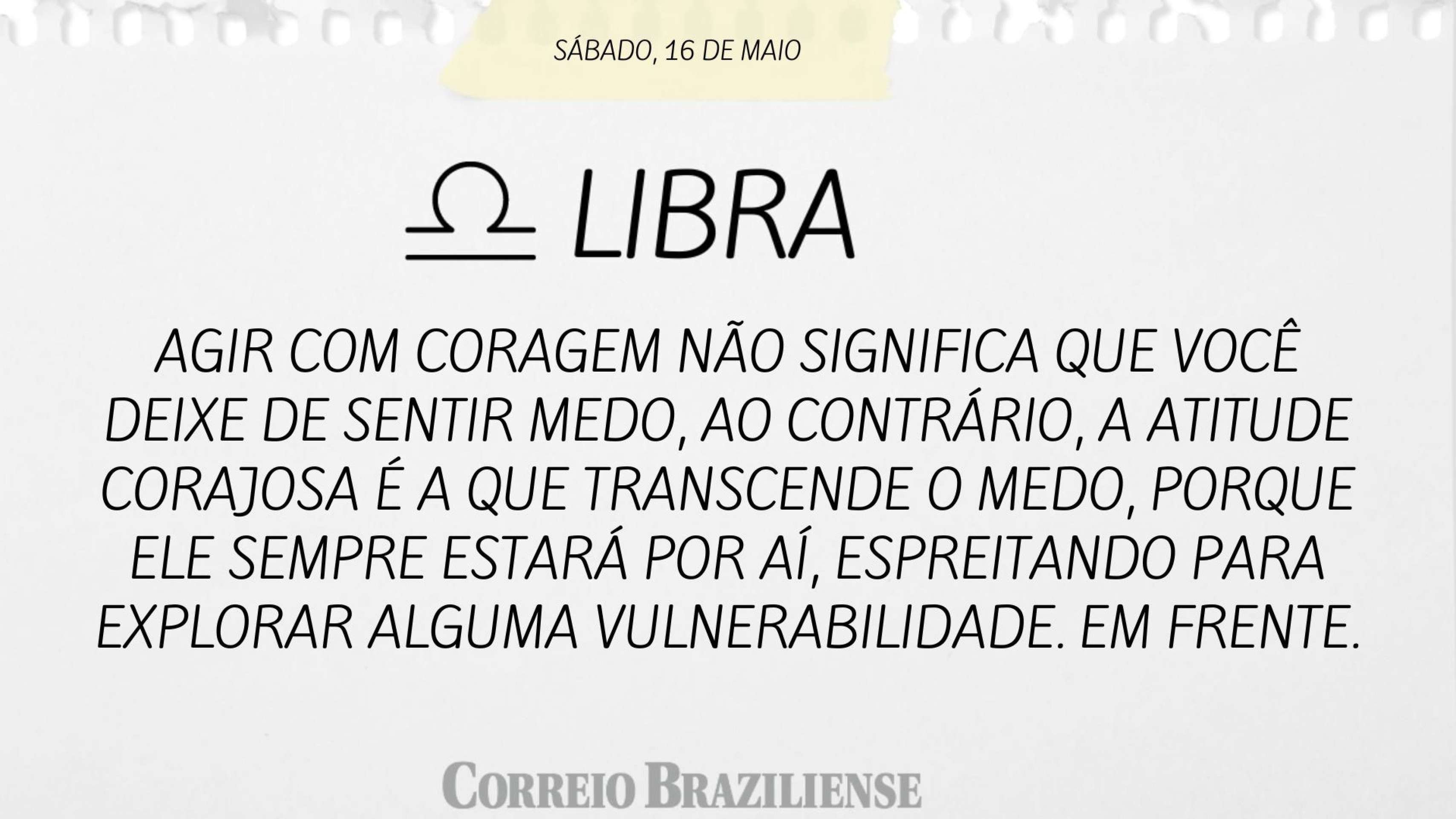 Hor&oacute;scopo | 16 de maio 