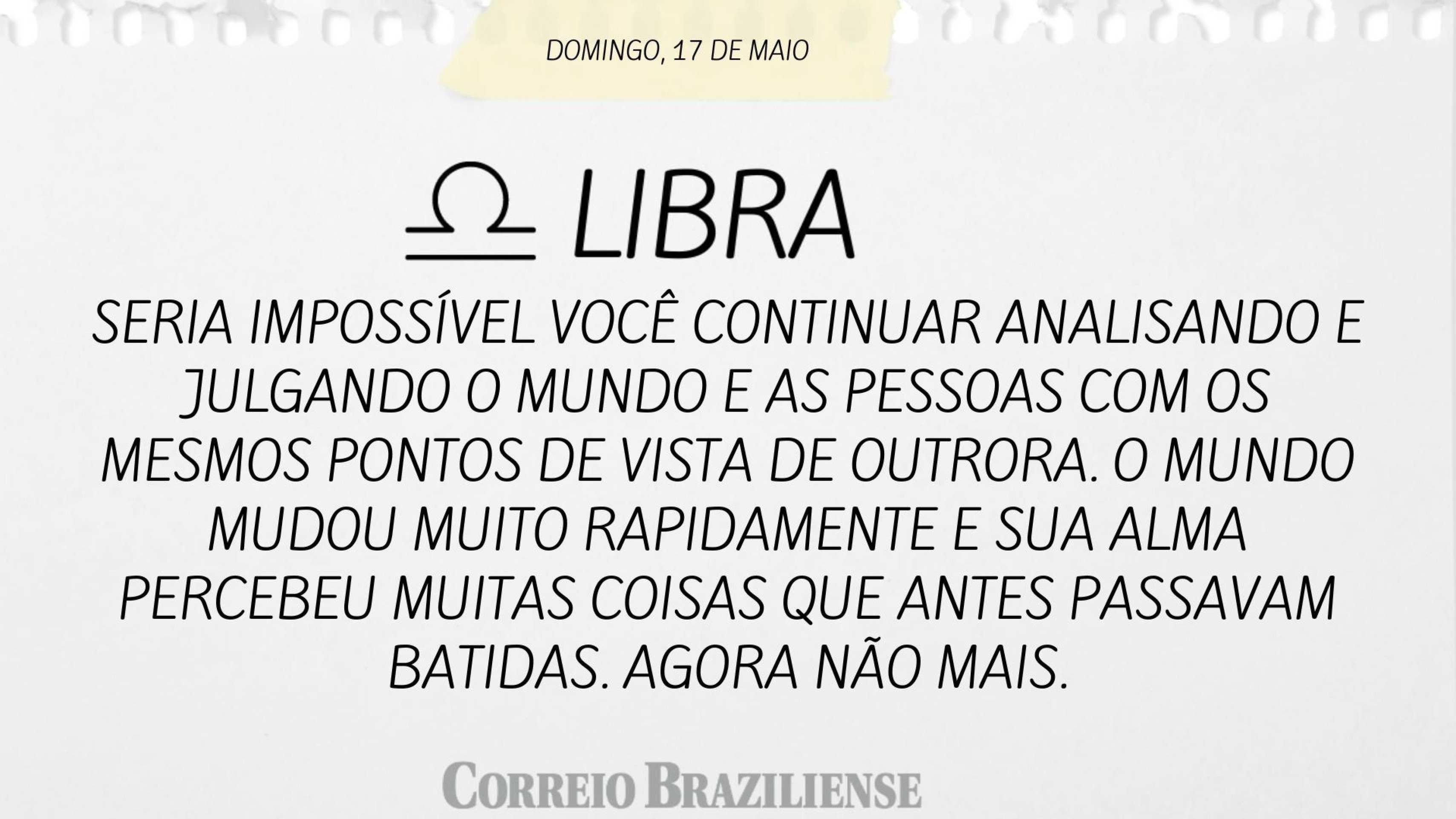 Hor&oacute;scopo | 17 de maio 