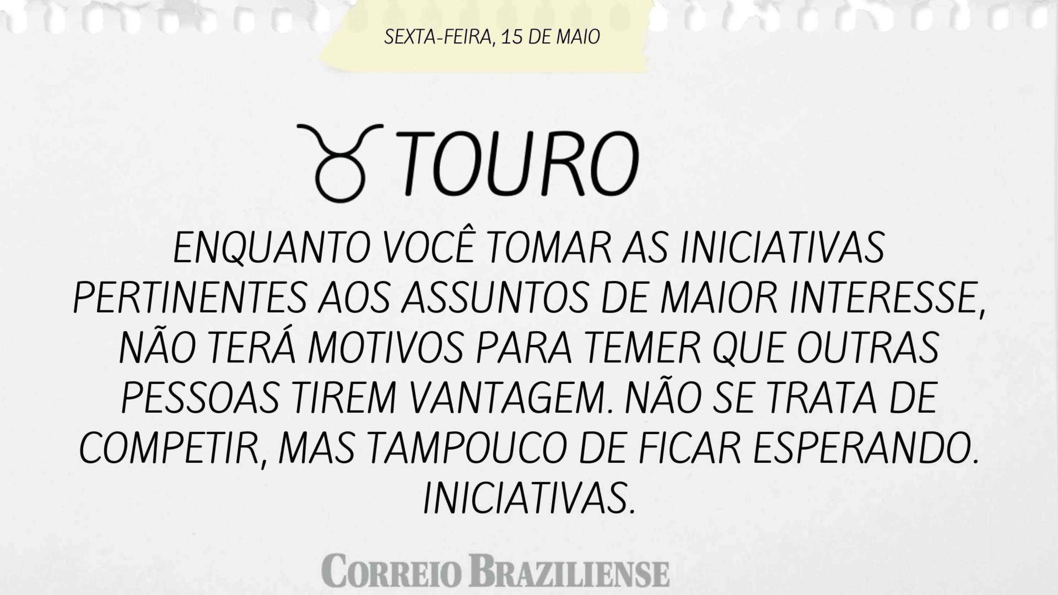 Hor&oacute;scopo | 15 de maio 