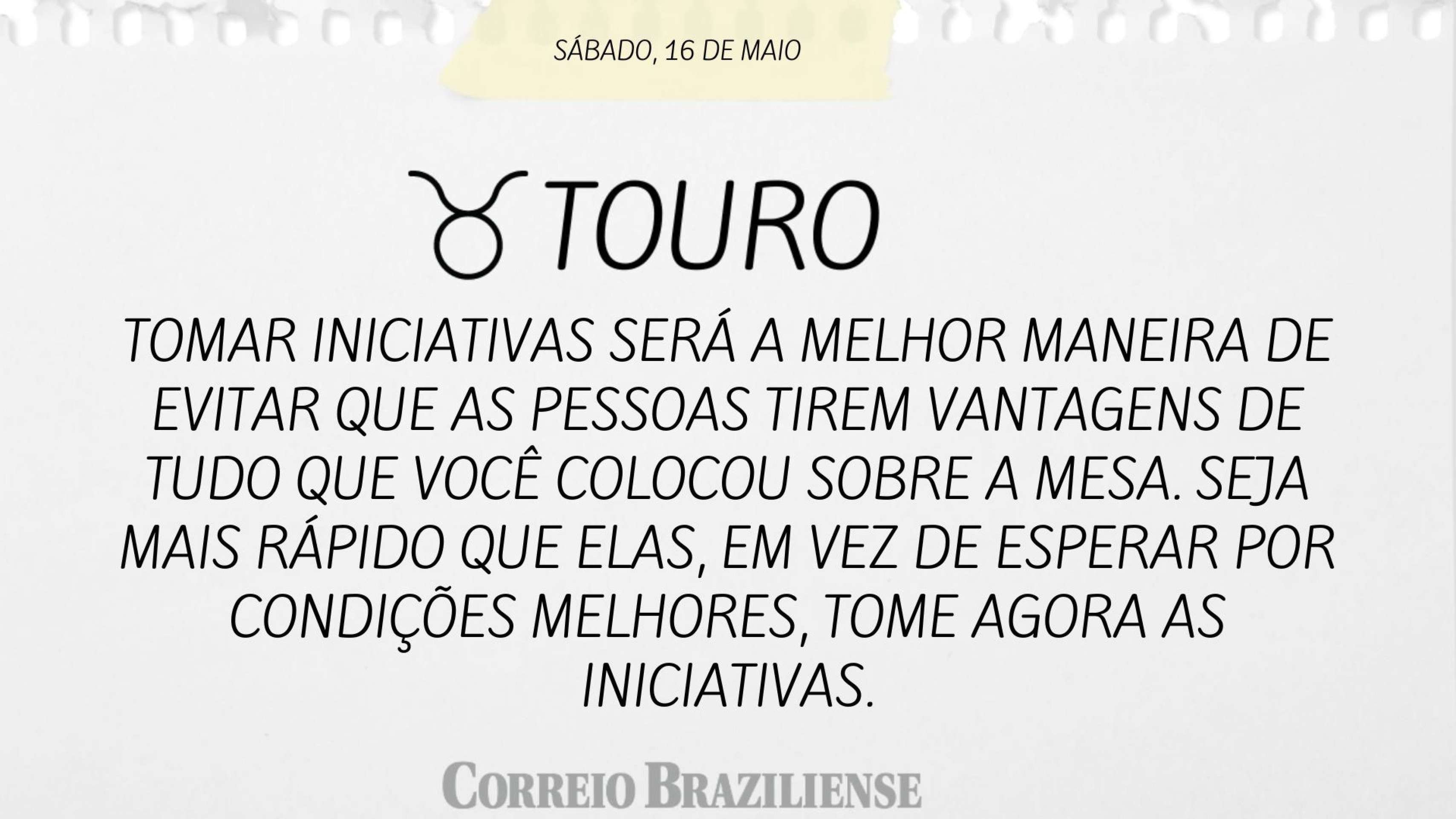 Hor&oacute;scopo | 16 de maio 