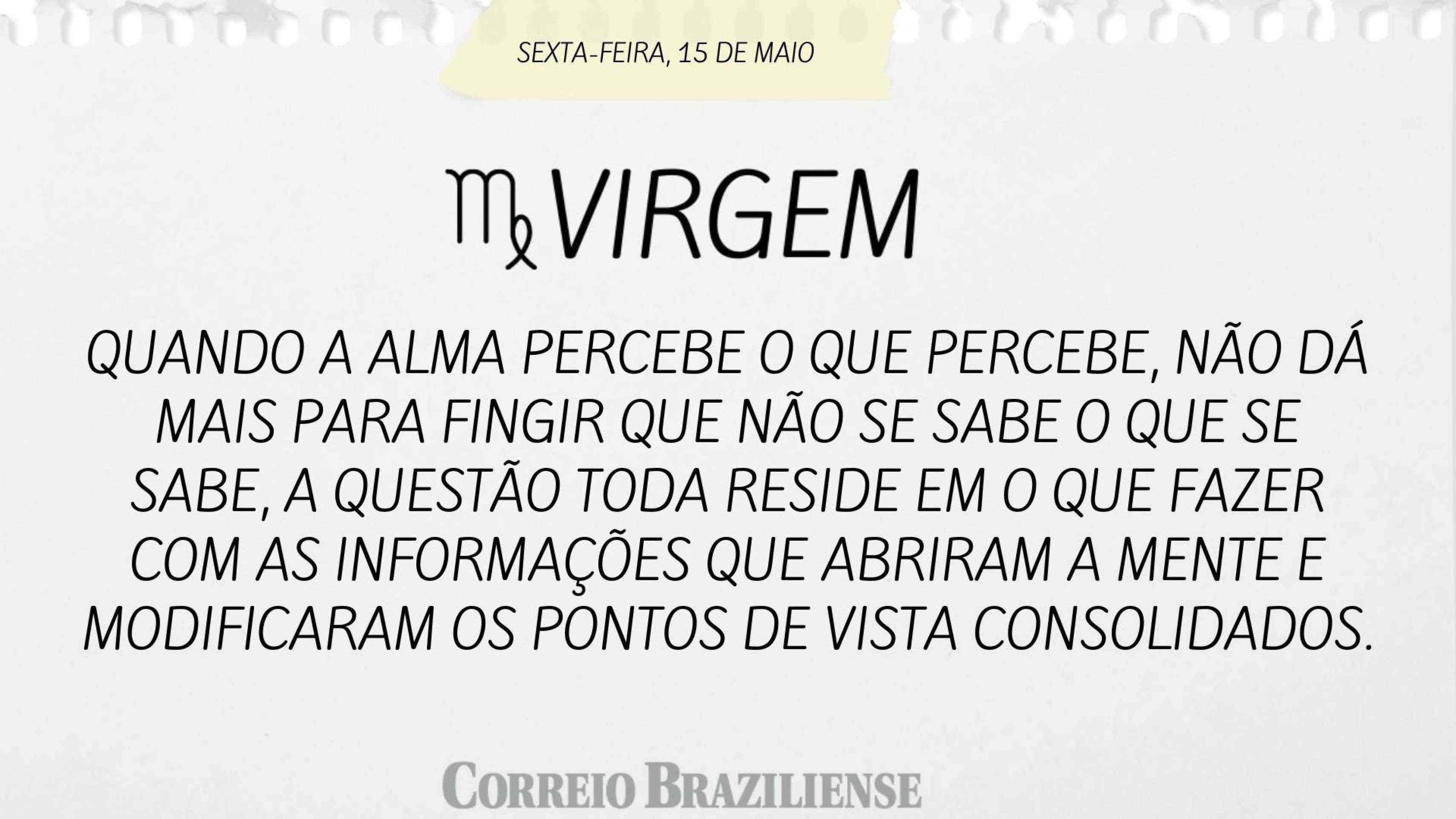 Hor&oacute;scopo | 15 de maio 
