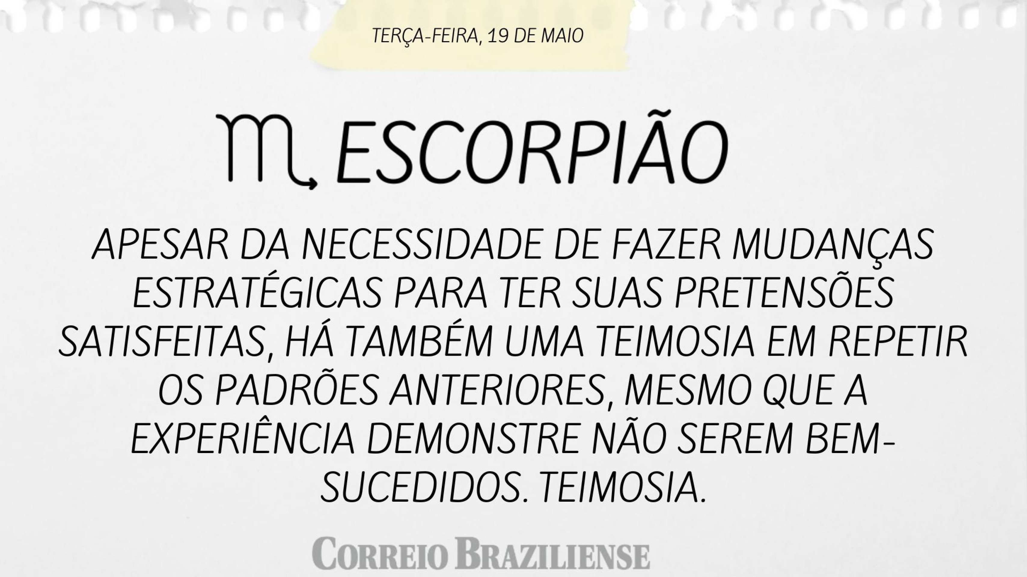 Hor&oacute;scopo desta quarta-feira (19/5)